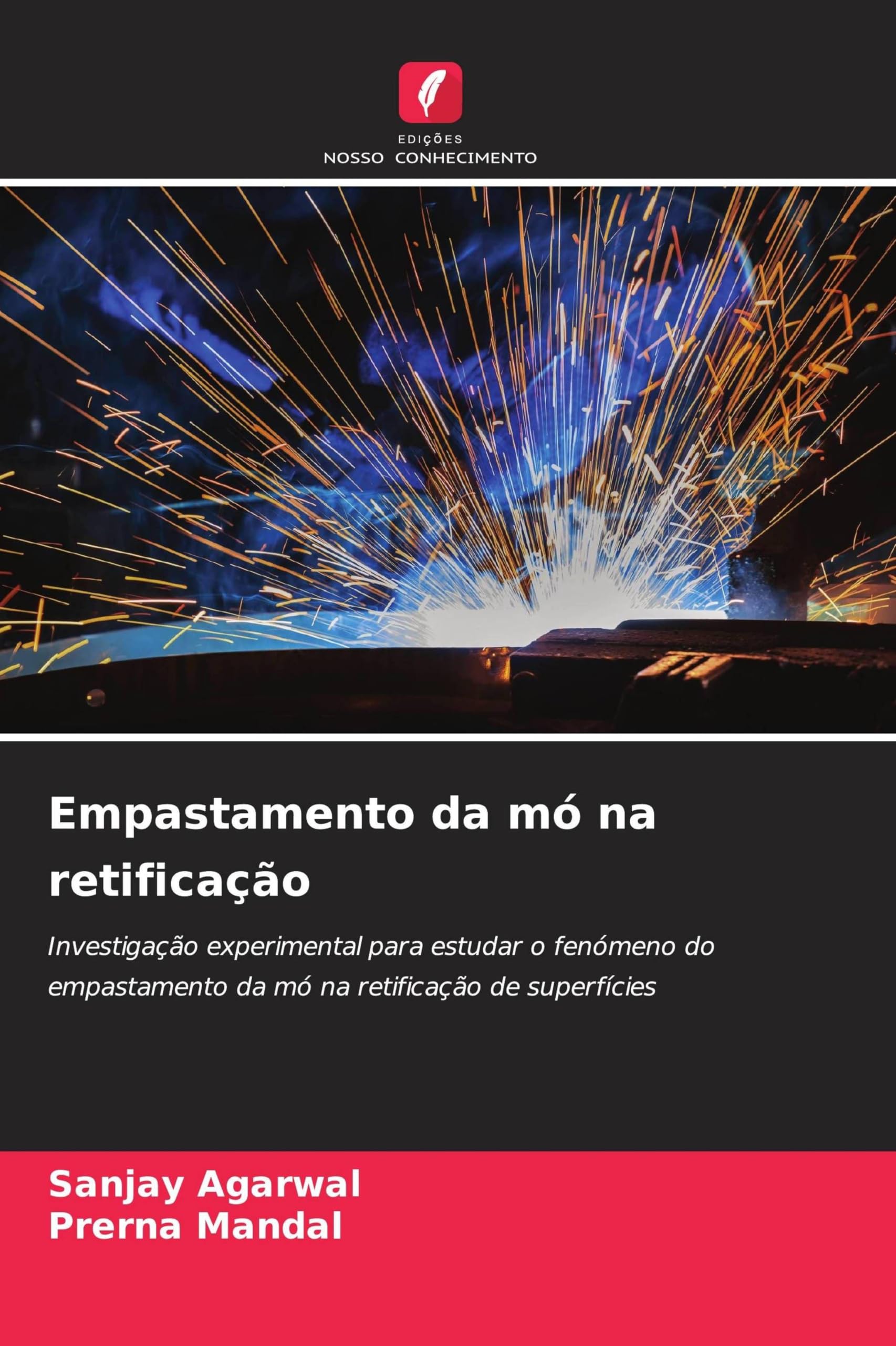 Empastamento da mó na retificação: Investigação experimental para estudar o fenómeno do empastamento da mó na retificação de superfícies