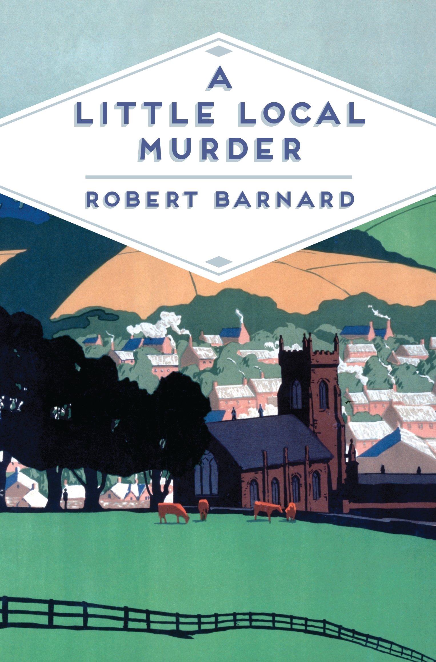 A Little Local Murder (Pan Heritage Classics, 4)