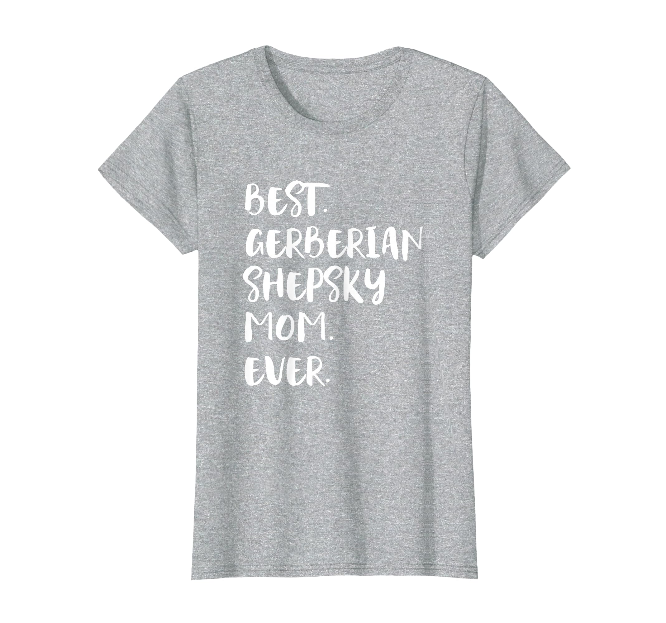 Gerberian Shepskies Best Gerberian Shepsky Mom Ever T-Shirt