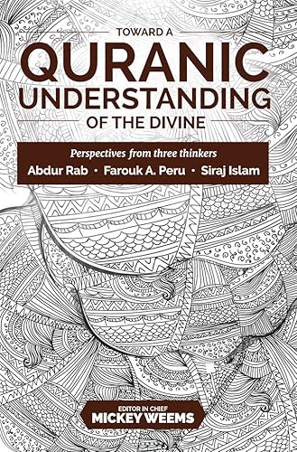 Toward a Quranic Understanding of the Divine: Perspectives from three