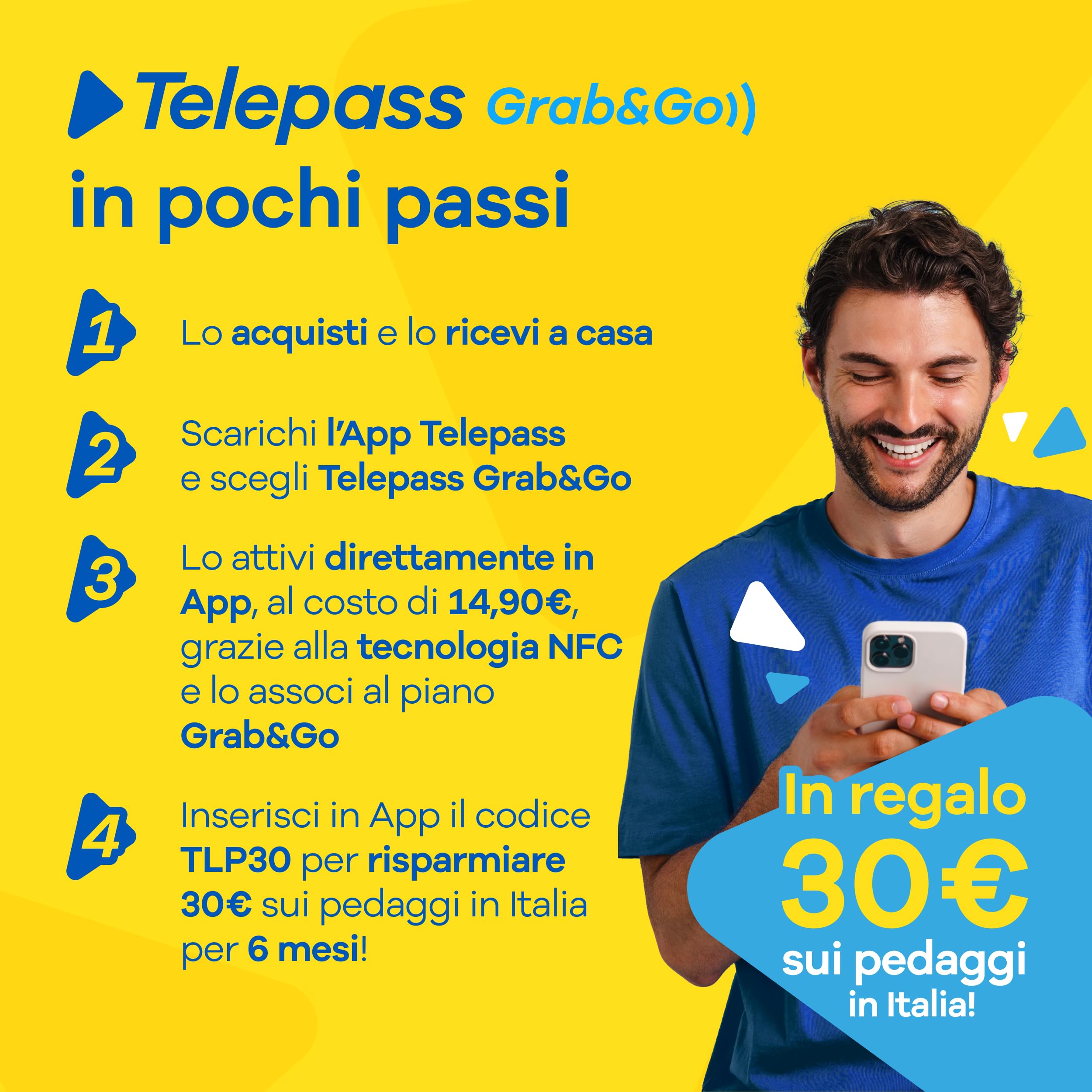 Telepass Grab&Go – Dispositivo Senza Canone Fisso, Modalità Pay-Per-Use, Attivazione a Pagamento Dopo Acquisto – per Pedaggi, Parcheggi, Strisce Blu, Area C, e-Vignette, Traghetti Stretto Messina