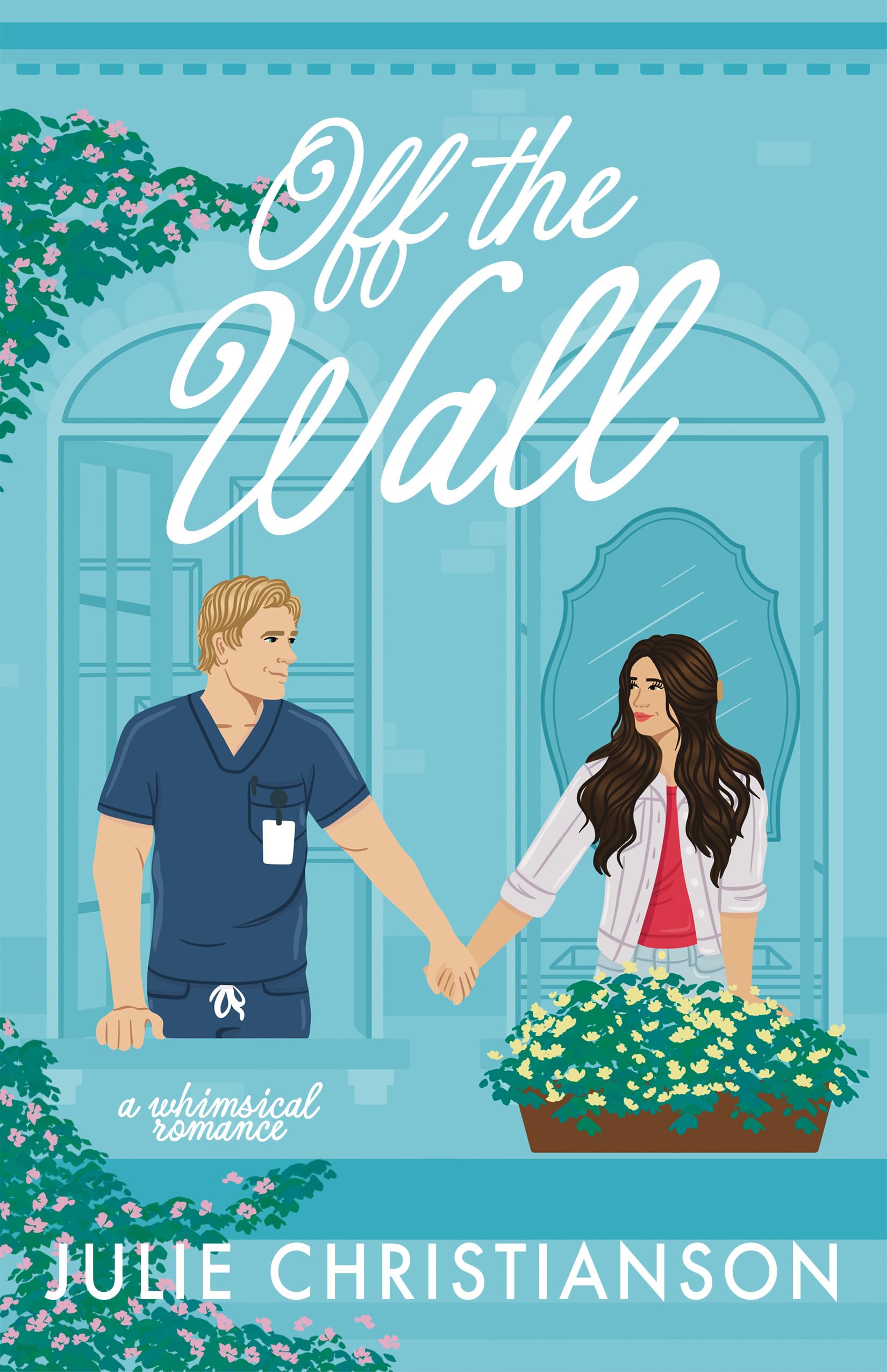 Off the Wall: a whimsical romance