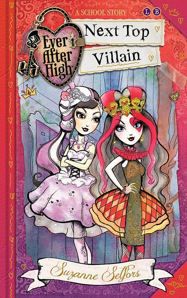 Next Top Villain: A School Story, Book 1 (Ever After High)