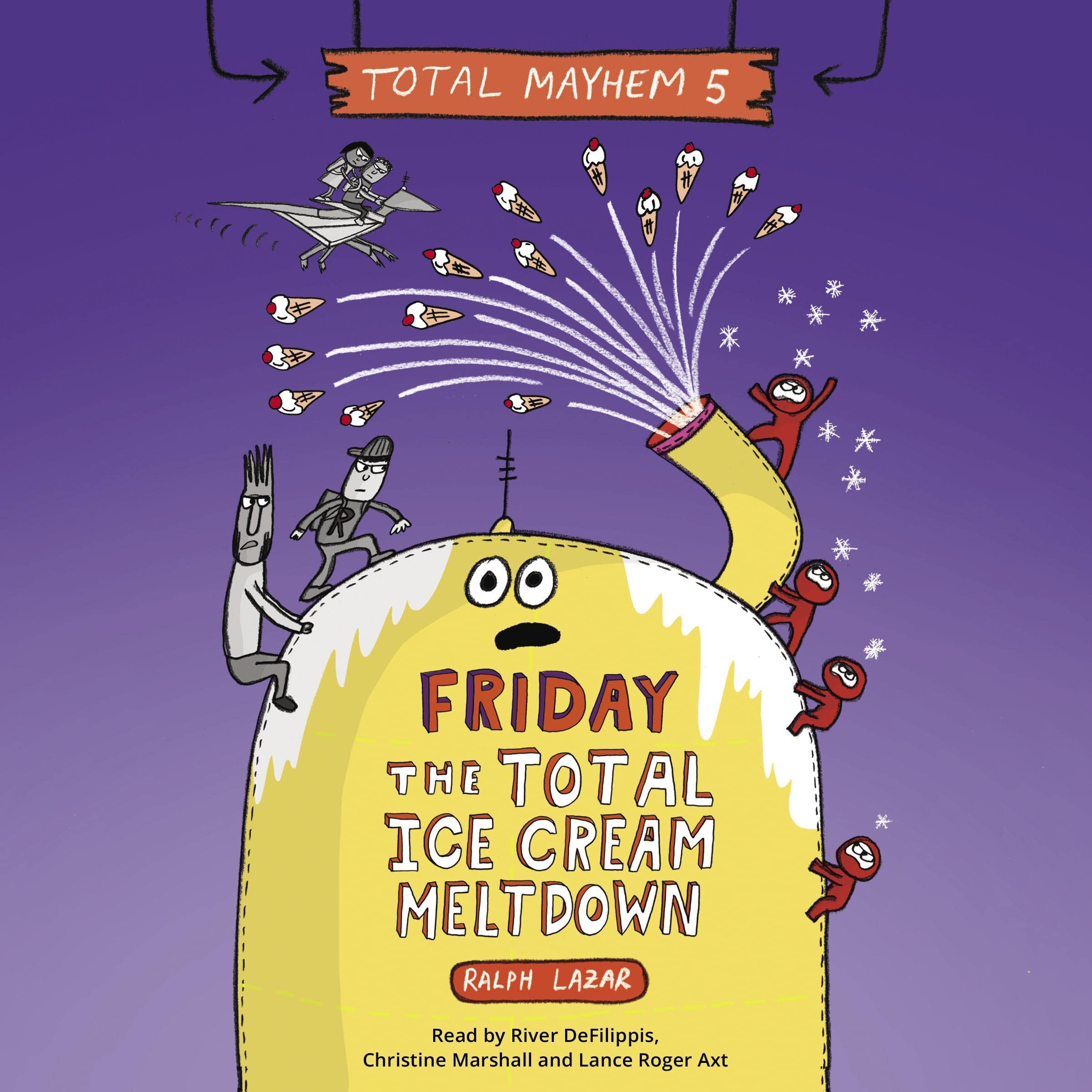 Friday: The Total Ice Cream Meltdown