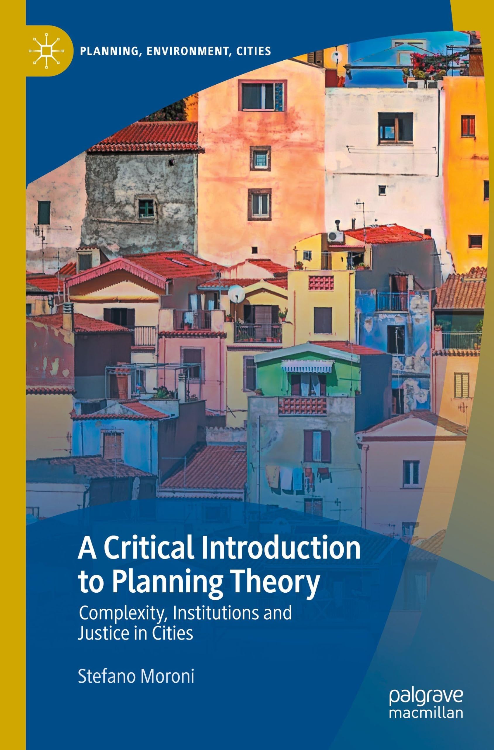 A Critical Introduction to Planning Theory by Stefano Moroni - 9789819522156