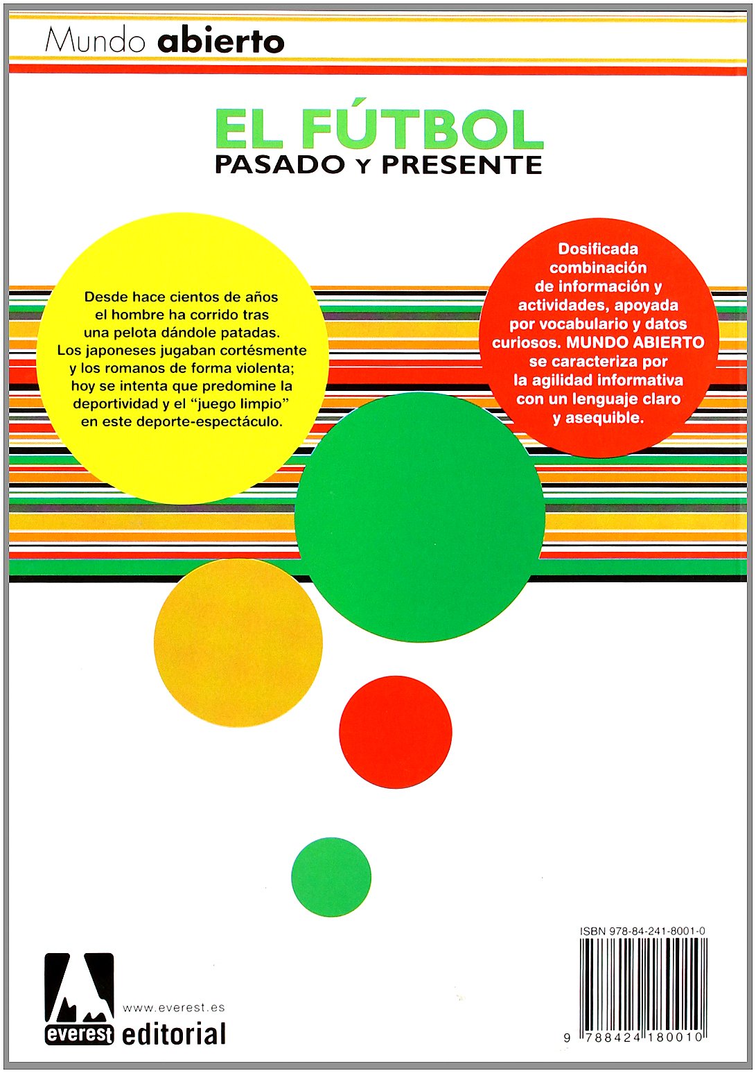 El futbol / The Soccer: Pasado Y Presente / Past and Present