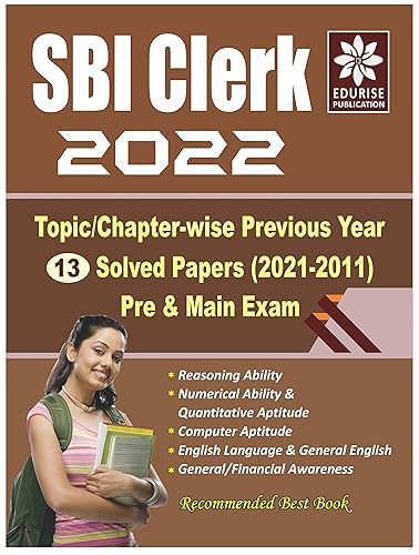 SBI Clerk 2022 Topic wise Chapter wise 13 Previous Year Solved Papers (2021-2011) Pre &amp; Main Exam