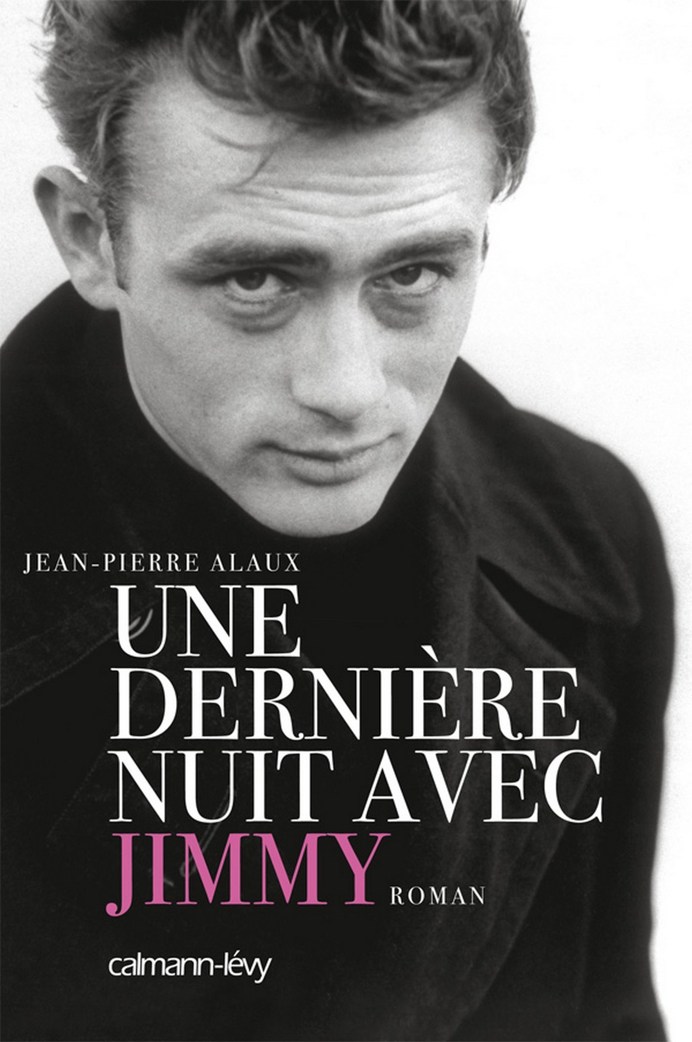 Une dernière nuit avec Jimmy (Littérature Française) (French Edition)