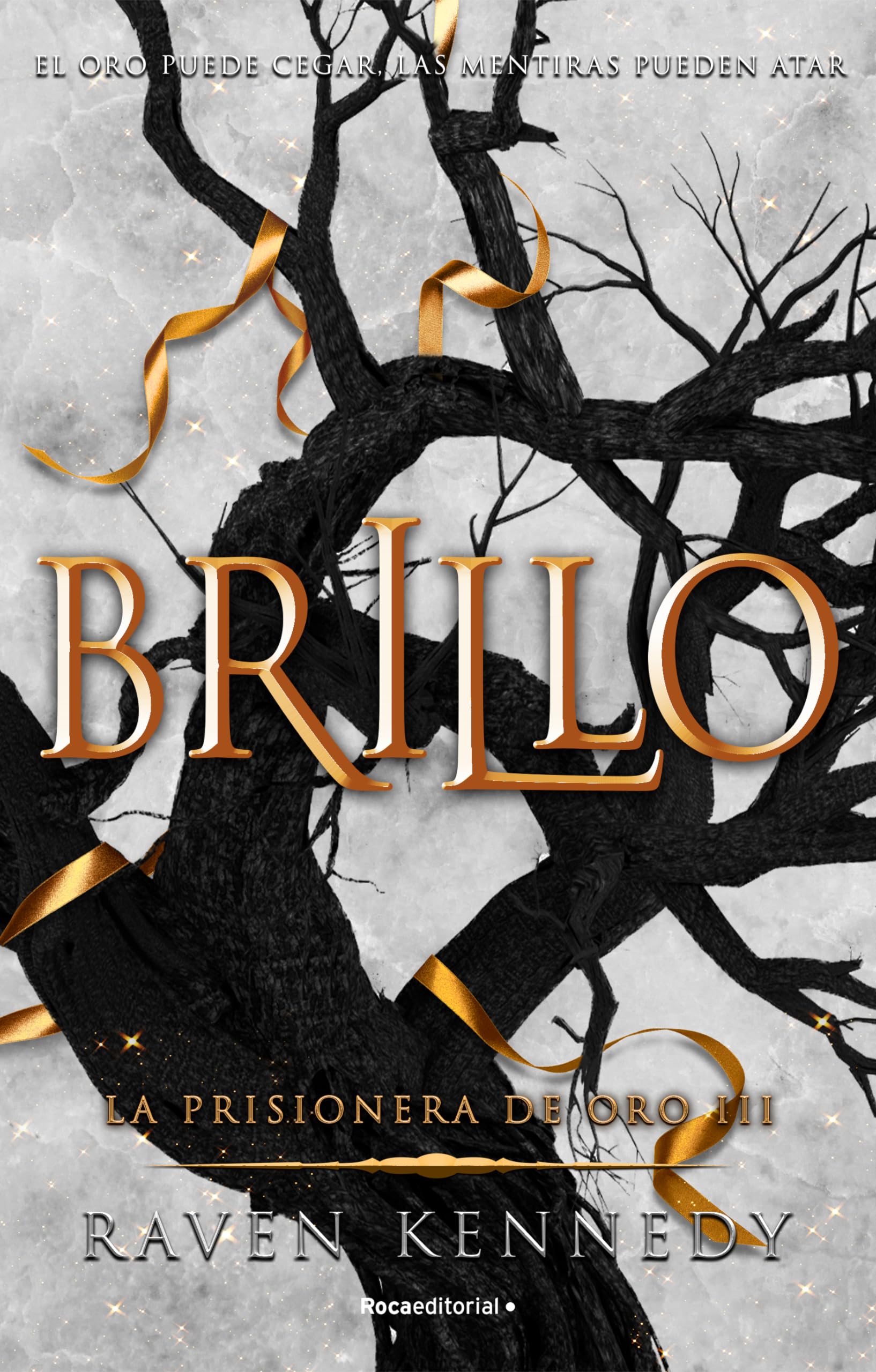 Brillo (La Prisionera de Oro 3) (Novela)