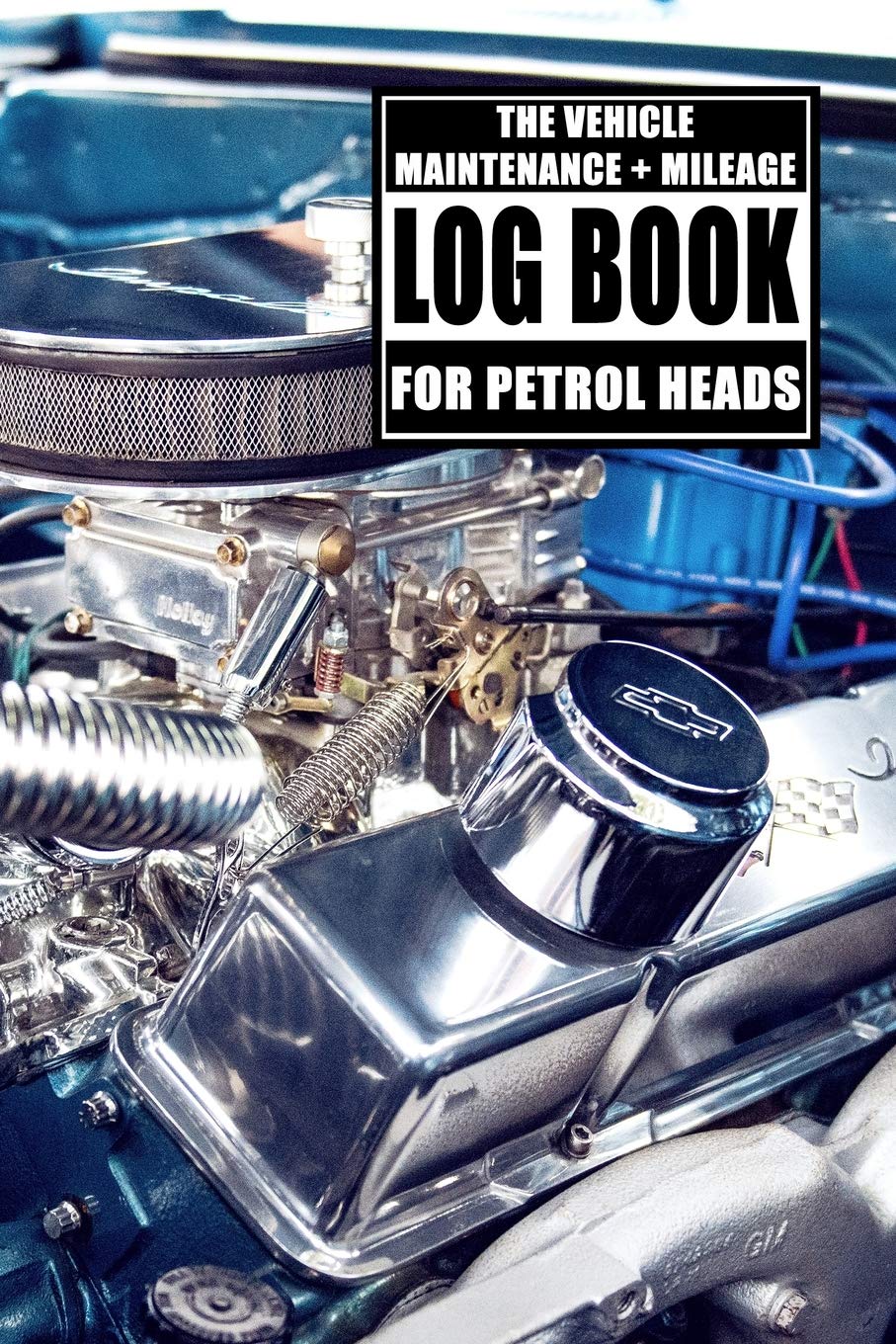 Buy The Vehicle Maintenance & Mileage Log Book For Petrol Heads