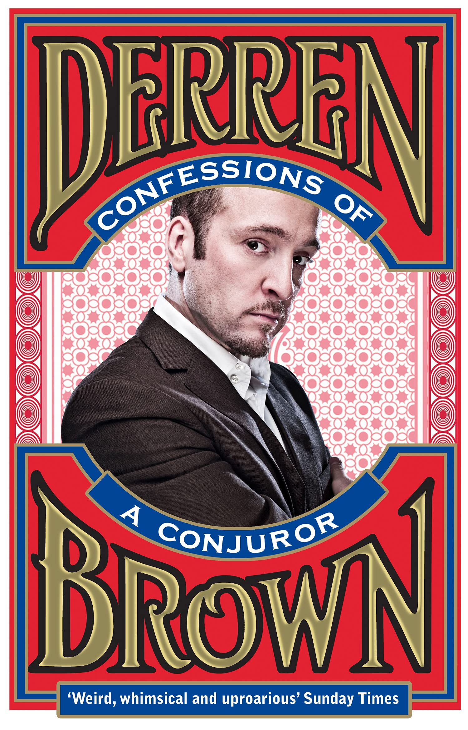 Confessions of a Conjuror by Derren Brown (Paperback, 2011)