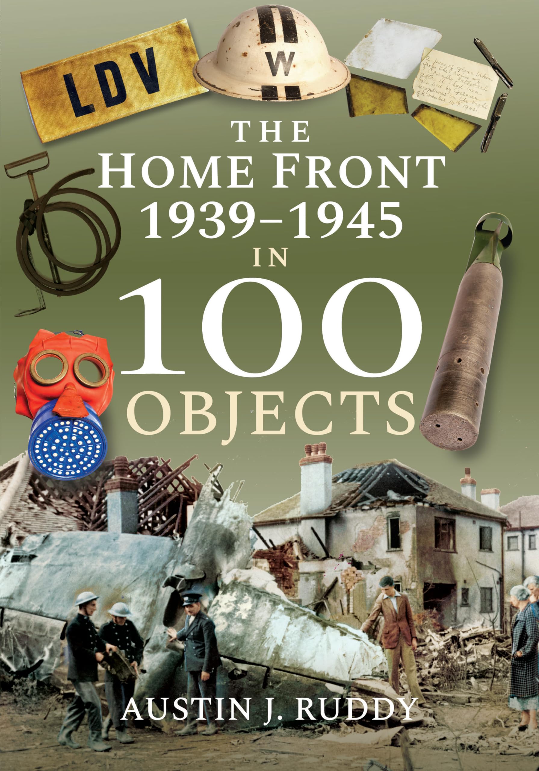 The Home Front 1939-1945 in 100 Objects : le cadeau idéal pour collectionneur d'histoire