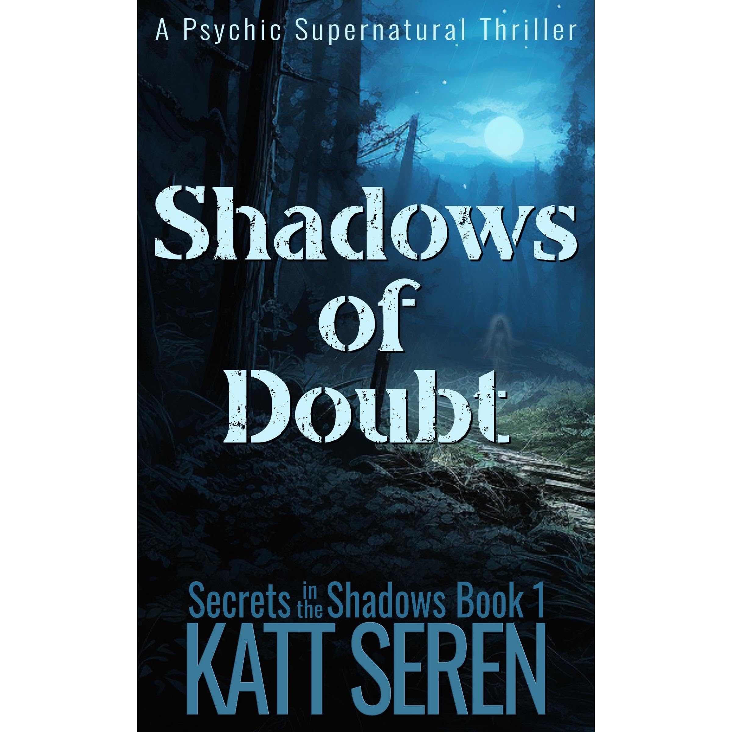 Shadows of Doubt: A Psychic Supernatural Thriller