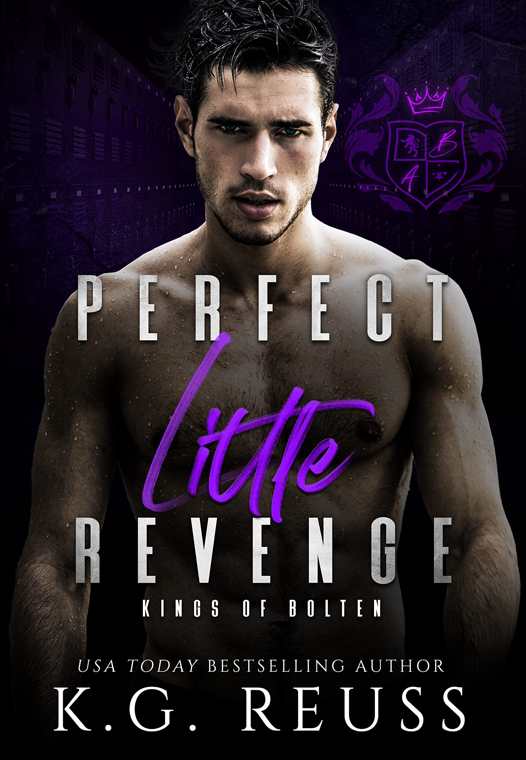 Perfect Little Revenge: A Dark Bully Romance (Kings of Bolten Book 4)