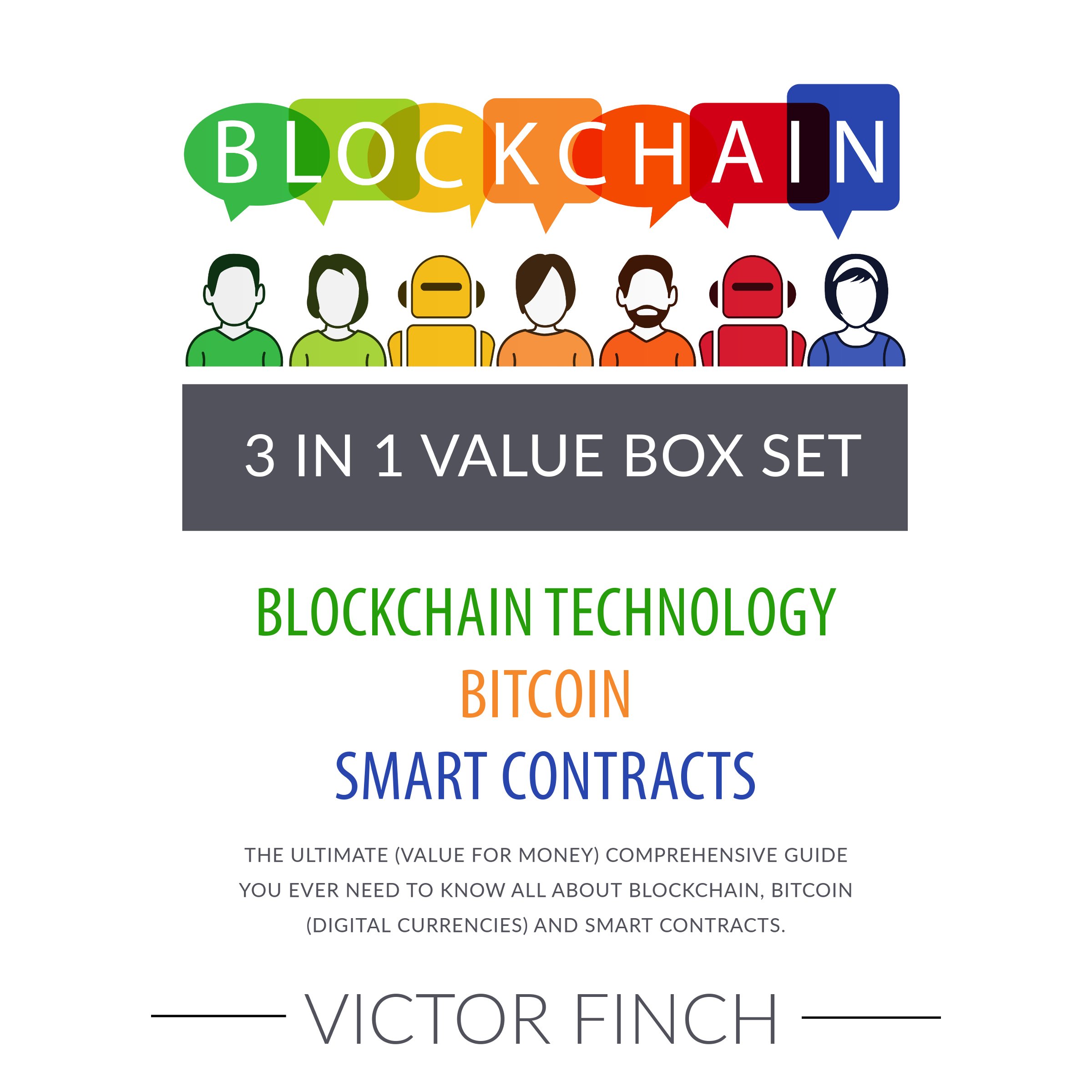 Cover art for Blockchain: 3 Manuscripts - Blockchain Technology, Bitcoin (Digital Currencies), Smart Contracts