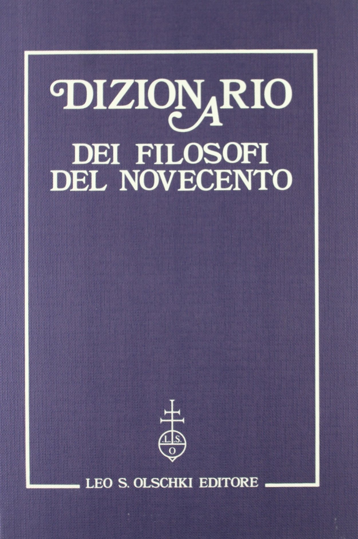 Dizionario dei filosofi del Novecento