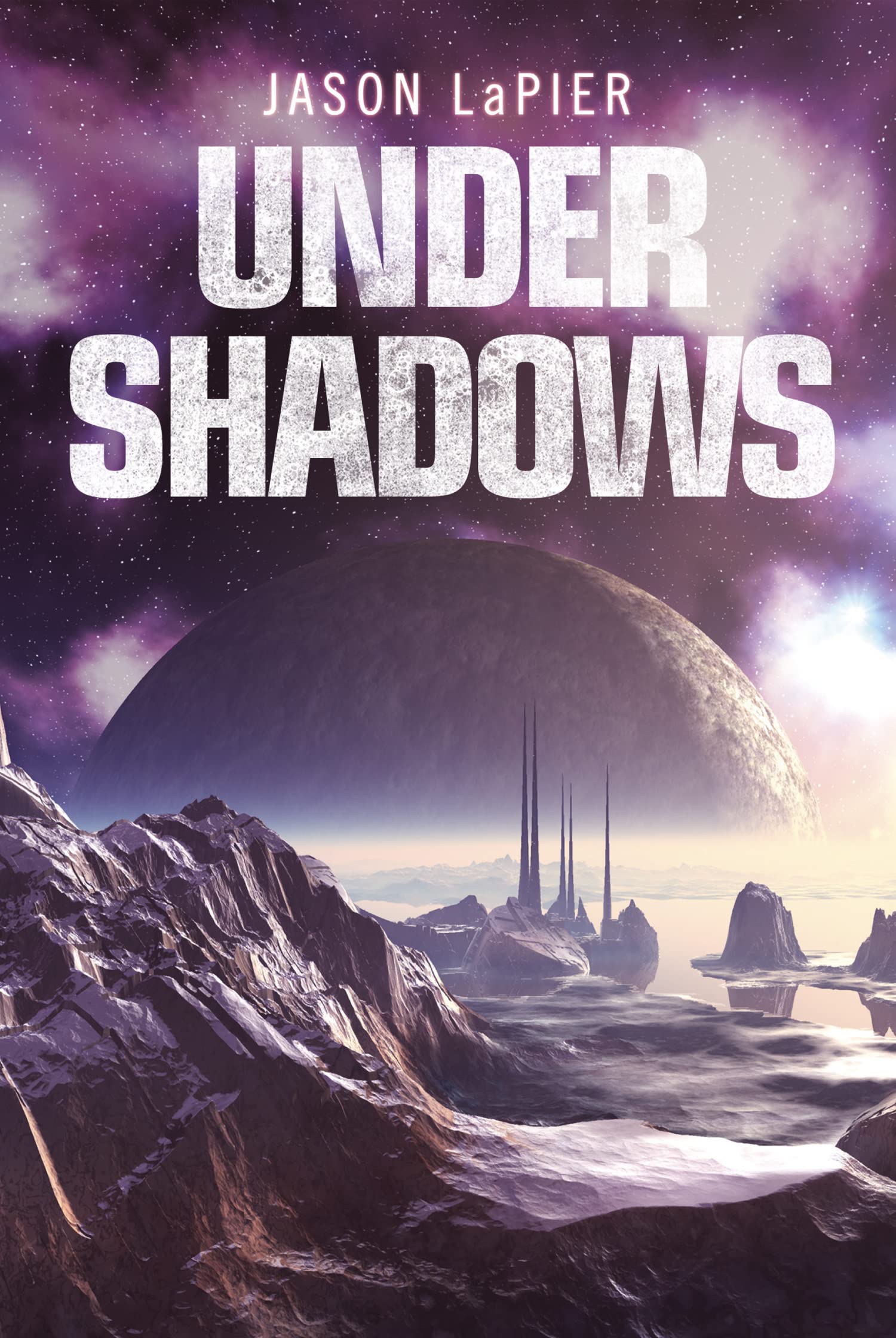 Under Shadows: A Gripping Sci-Fi Mystery of Space Gangs and Galactic Suspense: Book 3 (The Dome Trilogy)