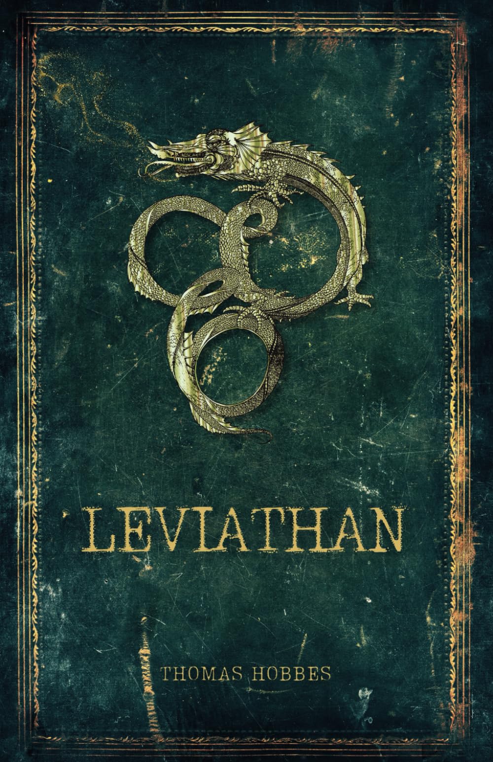 Leviathan: The Classic Text on State Power, Social Contract, and the Nature of Man