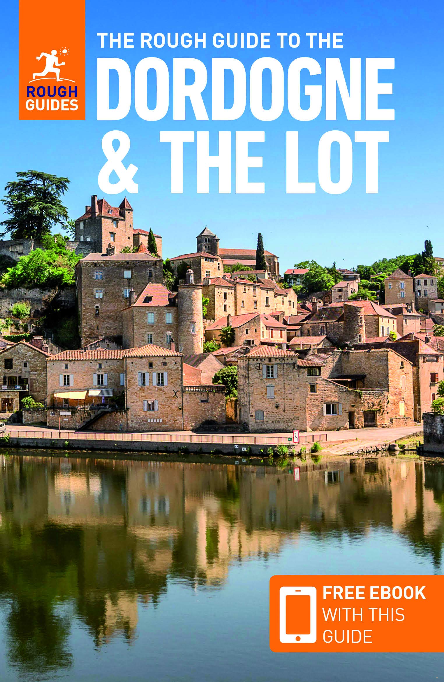 Rough Guides The to the Dordogne & the Lot (Travel with Free eBook)