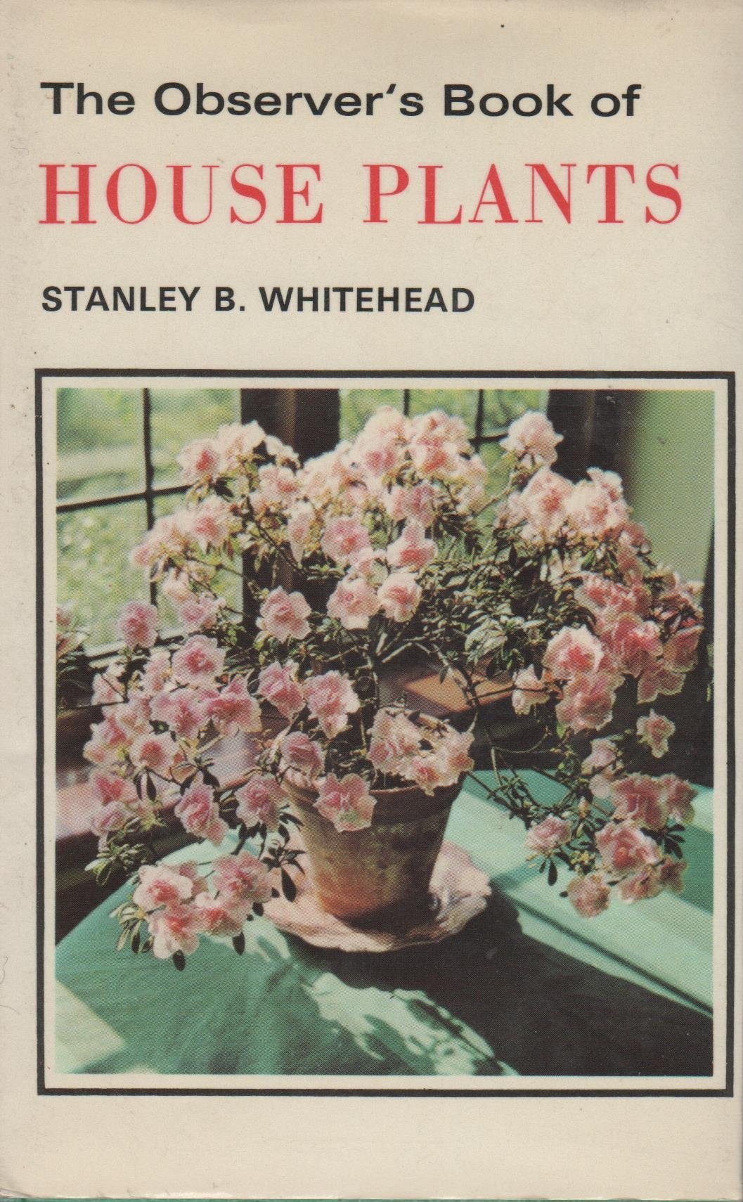The Observer's Book of House Plants