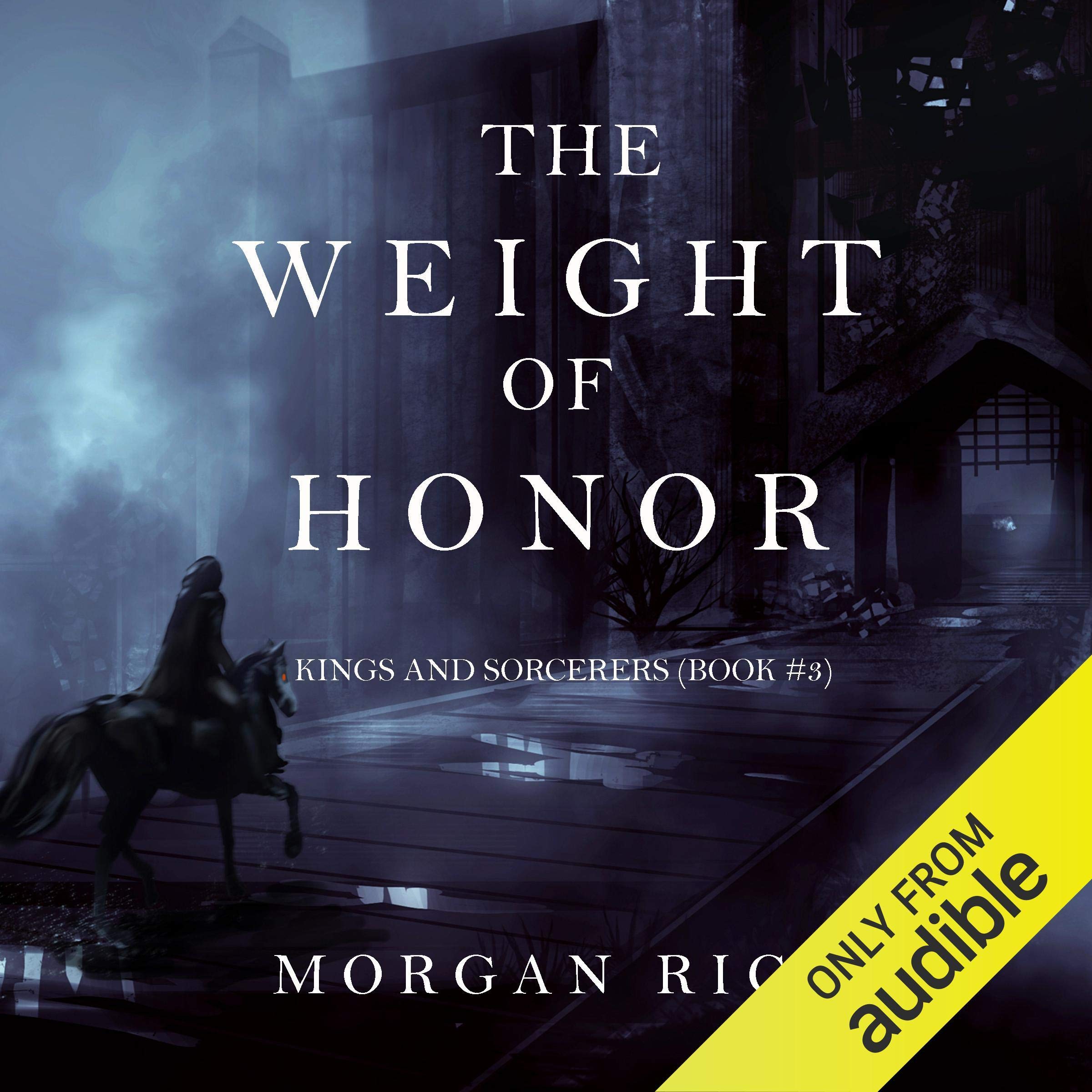 The Weight of Honor: Kings and Sorcerers, Book 3