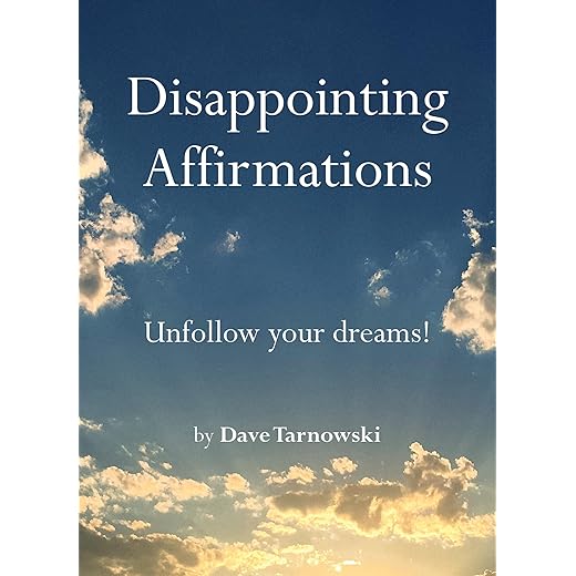 Disappointing Affirmations