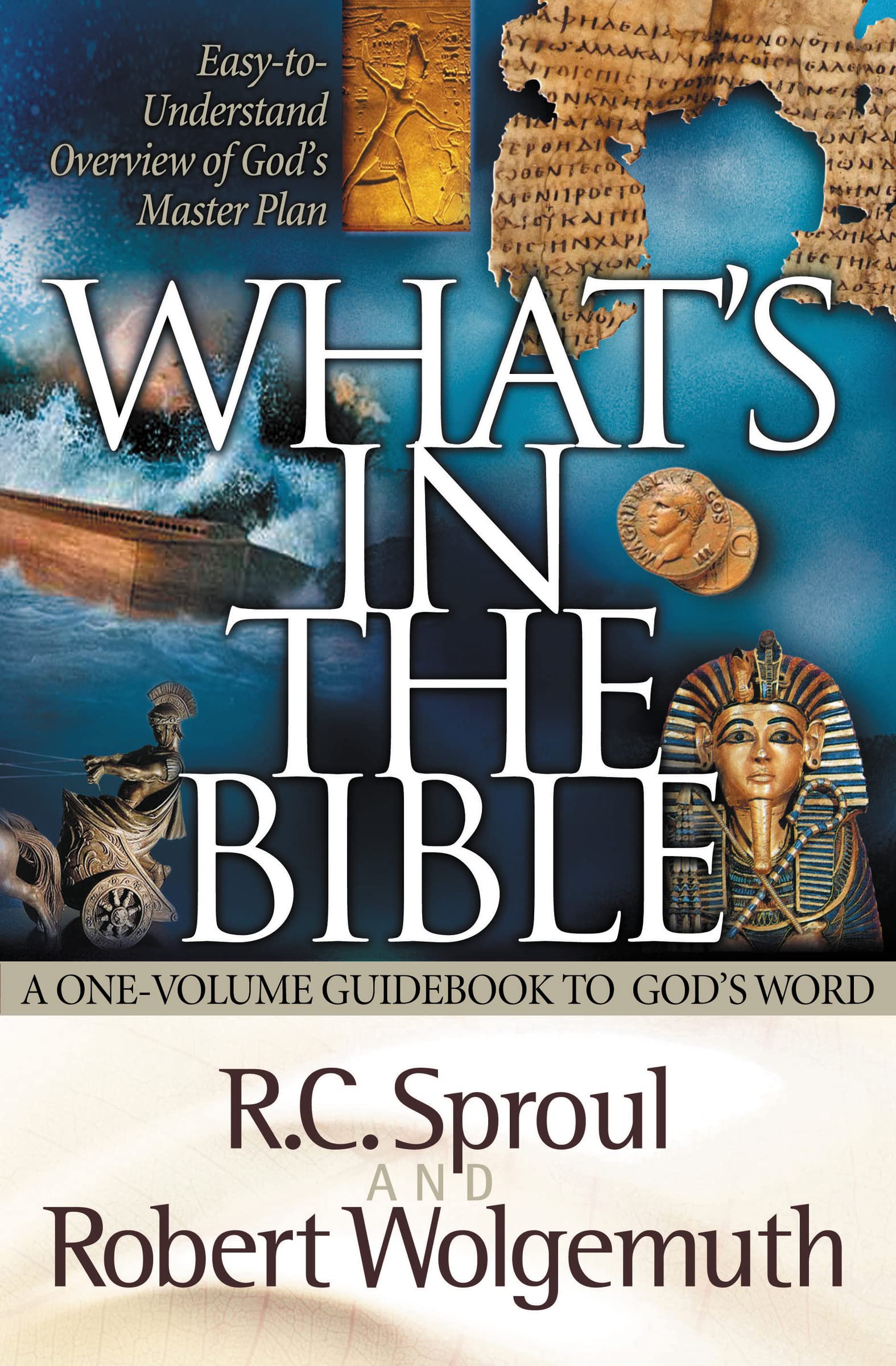 What's in the Bible, Paperback, R.C. Sproul and Robert Wolgemuth