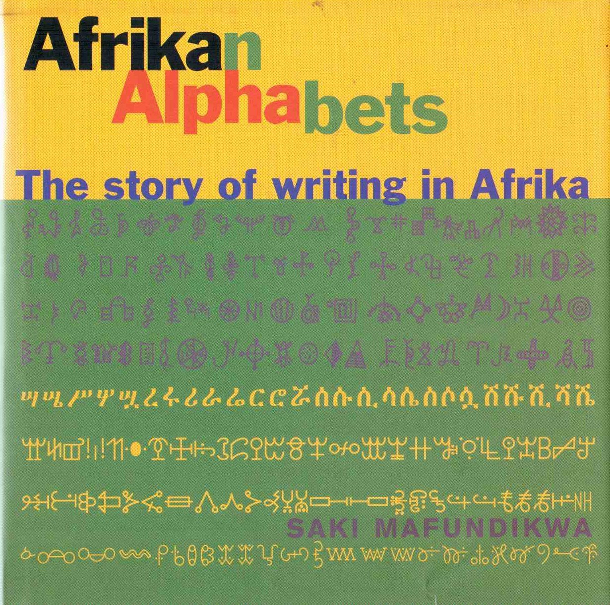 Buy Afrikan Alphabets: The Story of Writing in Afrika: The Story of Writing in Africa — BookShops.in