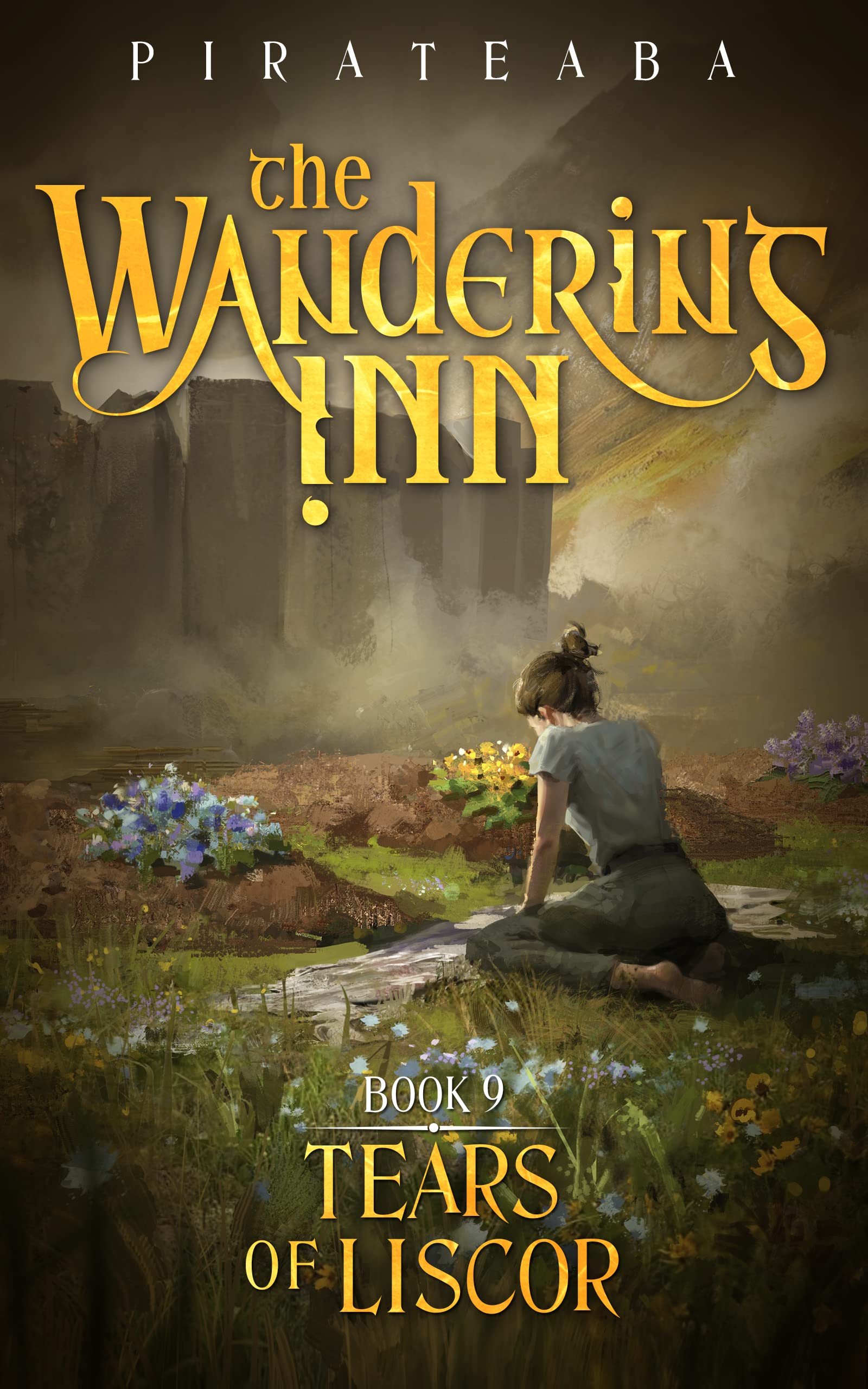 Tears of Liscor: Book 9 (The Wandering Inn)