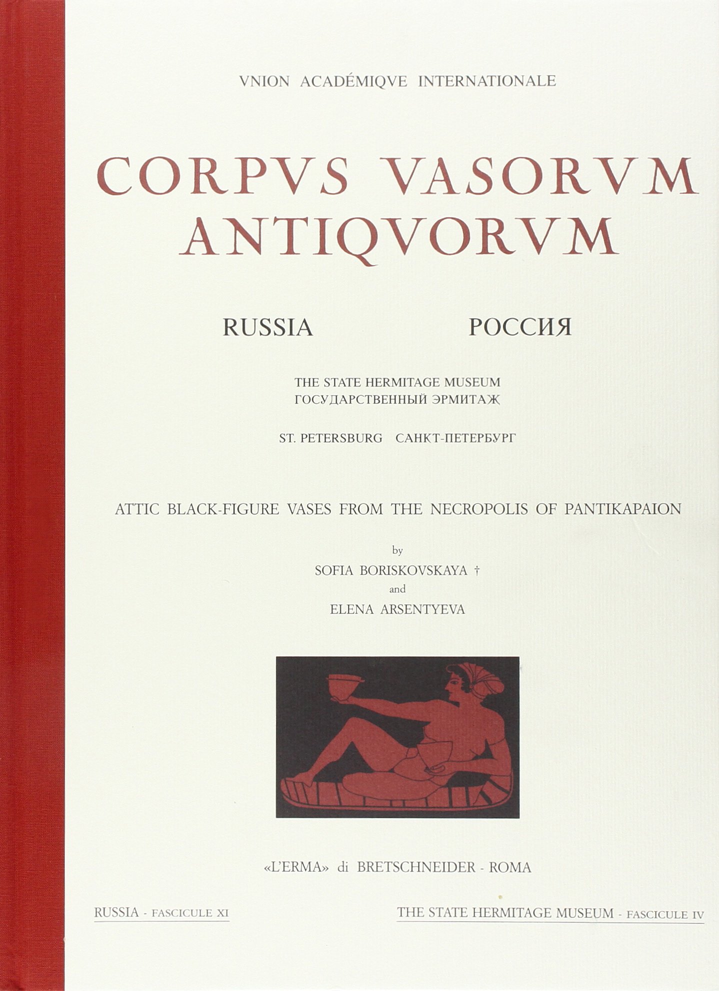 Attic black figure vases Pantikapaion : Corpus Vasorum Antiquorum Russie volume 11 Ermitage