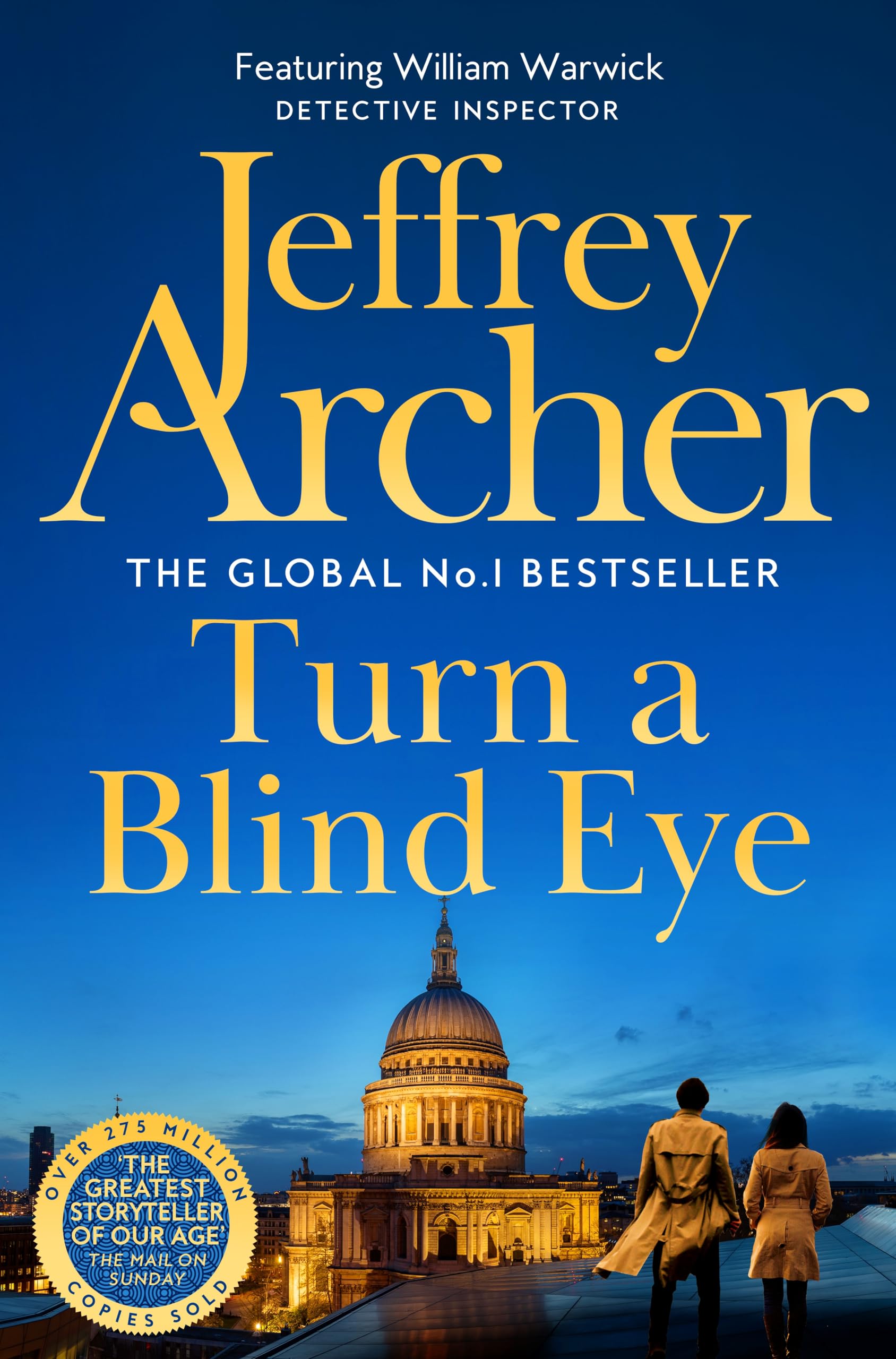 Turn a Blind Eye: The Enthralling, Global No.1 Bestselling William Warwick Thriller from Jeffrey Archer: 3 (William Warwick Novels, 3)