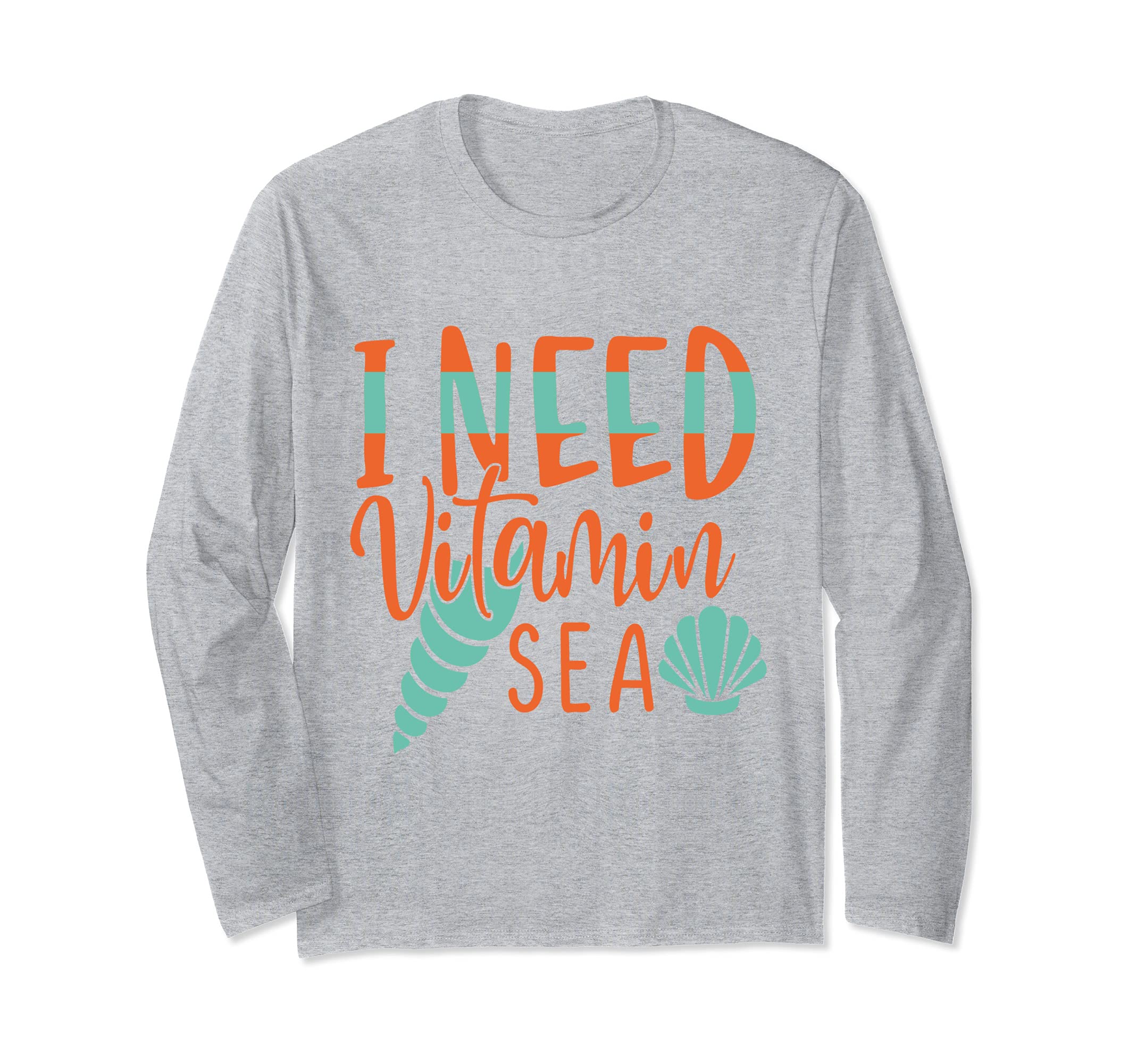 I Need Vitamin Sea-Fun Summertime Vacay Tee Long Sleeve T-Shirt