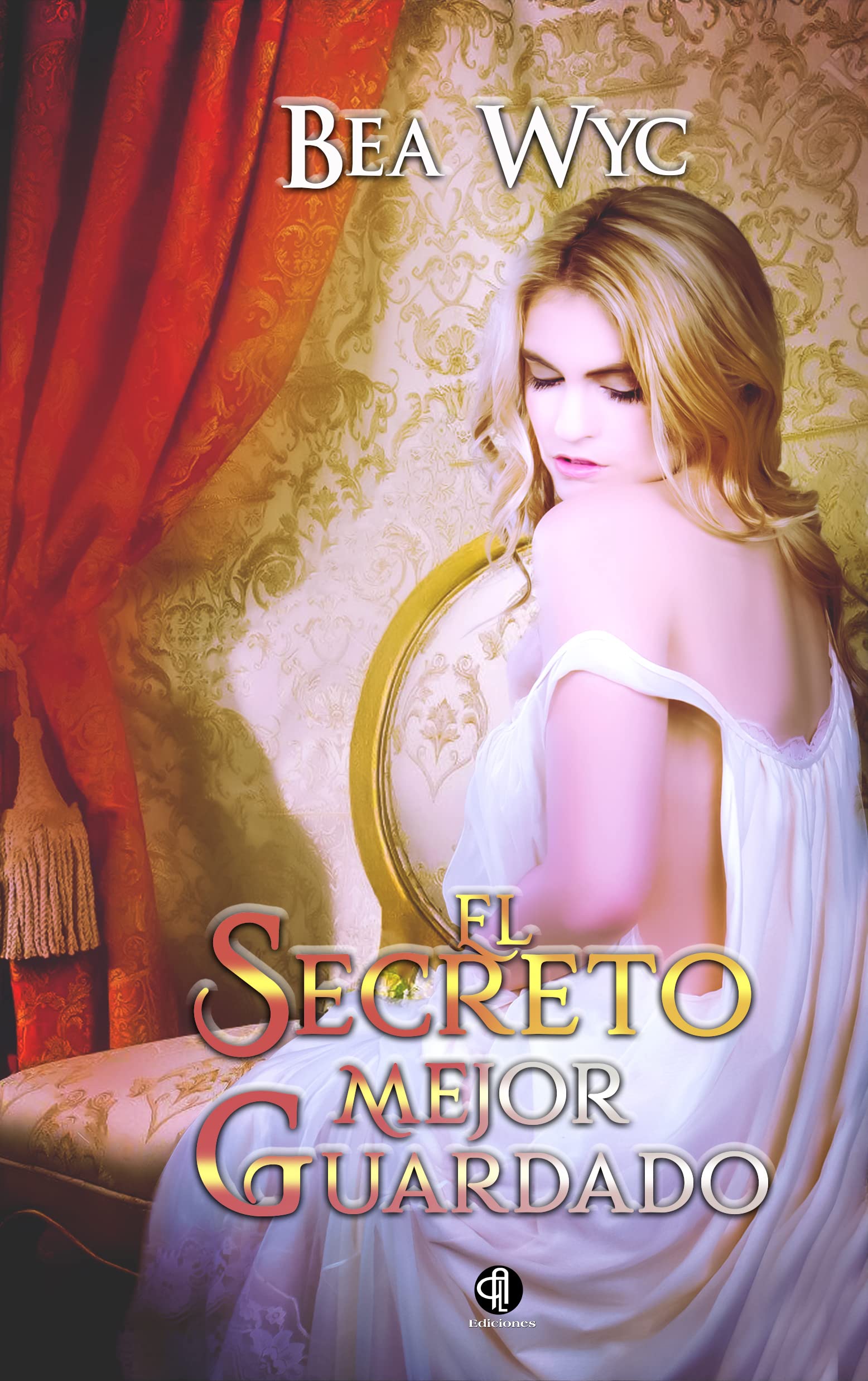 El secreto mejor guardado (Los hombres grises de la regencia. nº 6) (Spanish Edition)