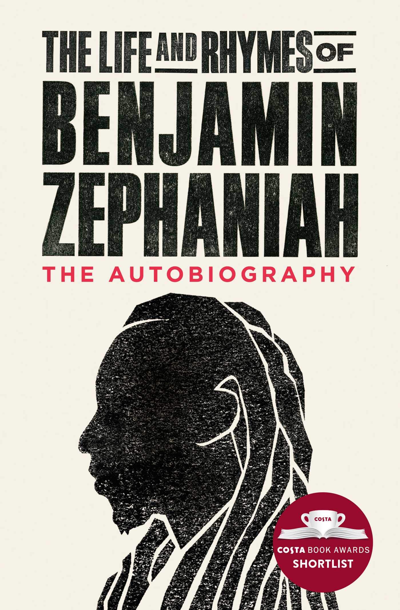 The Life and Rhymes of Benjamin Zephaniah by Benjamin Zephaniah PAPERBACK