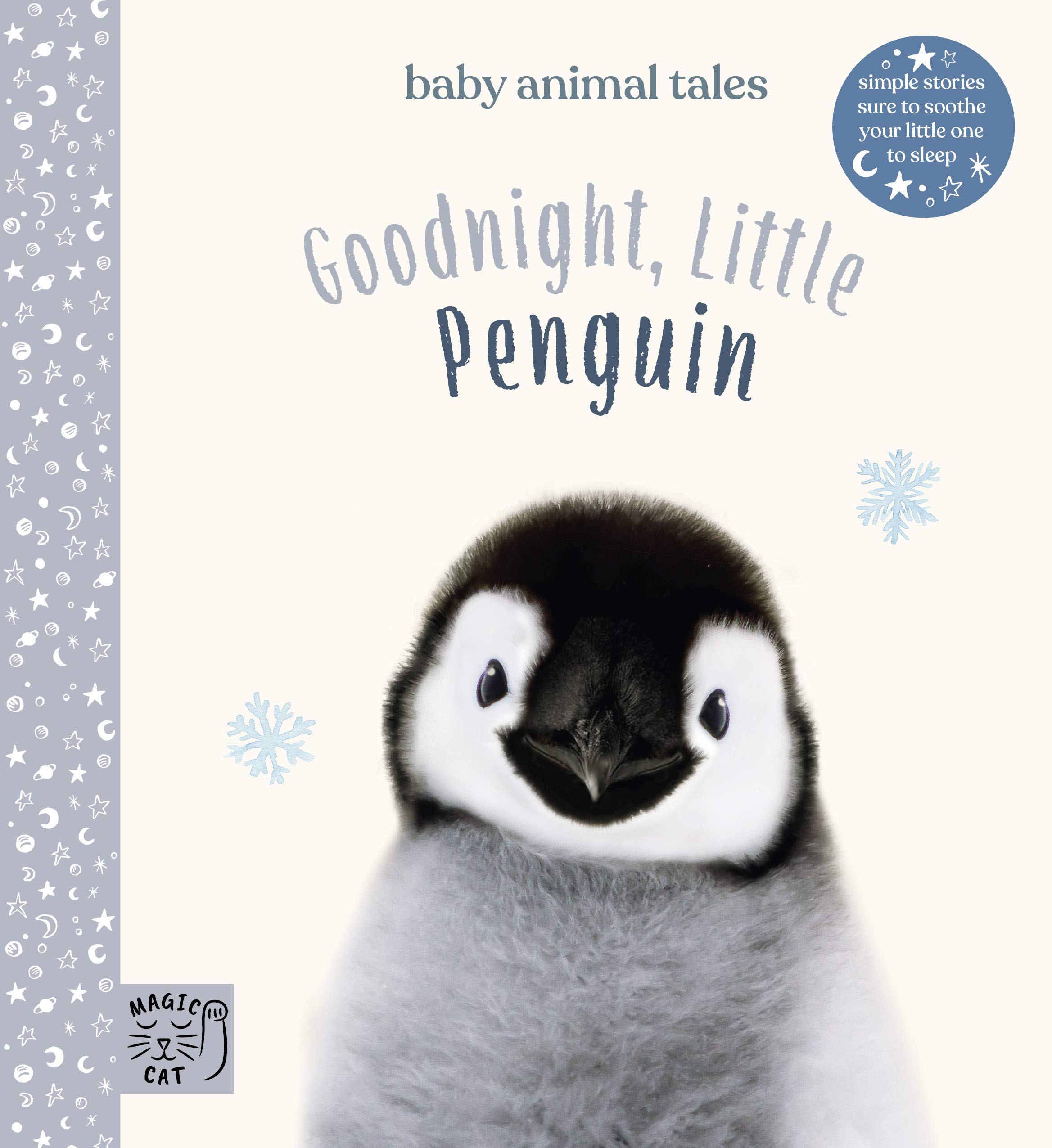 Magic Cat Publishing Goodnight, Little Penguin: Simple stories sure to soothe your little one to sleep