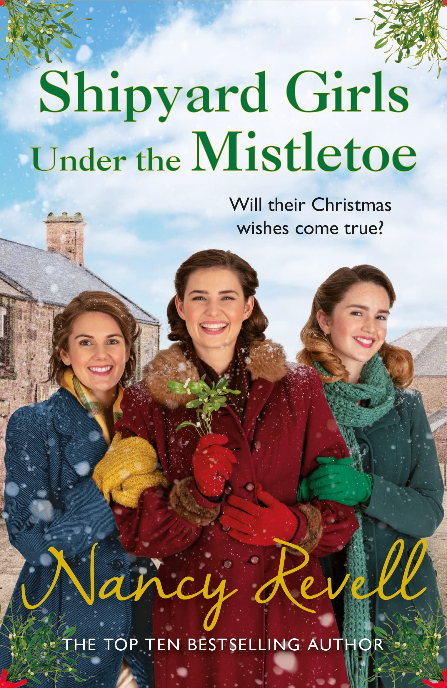 Shipyard Girls Under the Mistletoe: The Shipyard Girls Series Book 11
