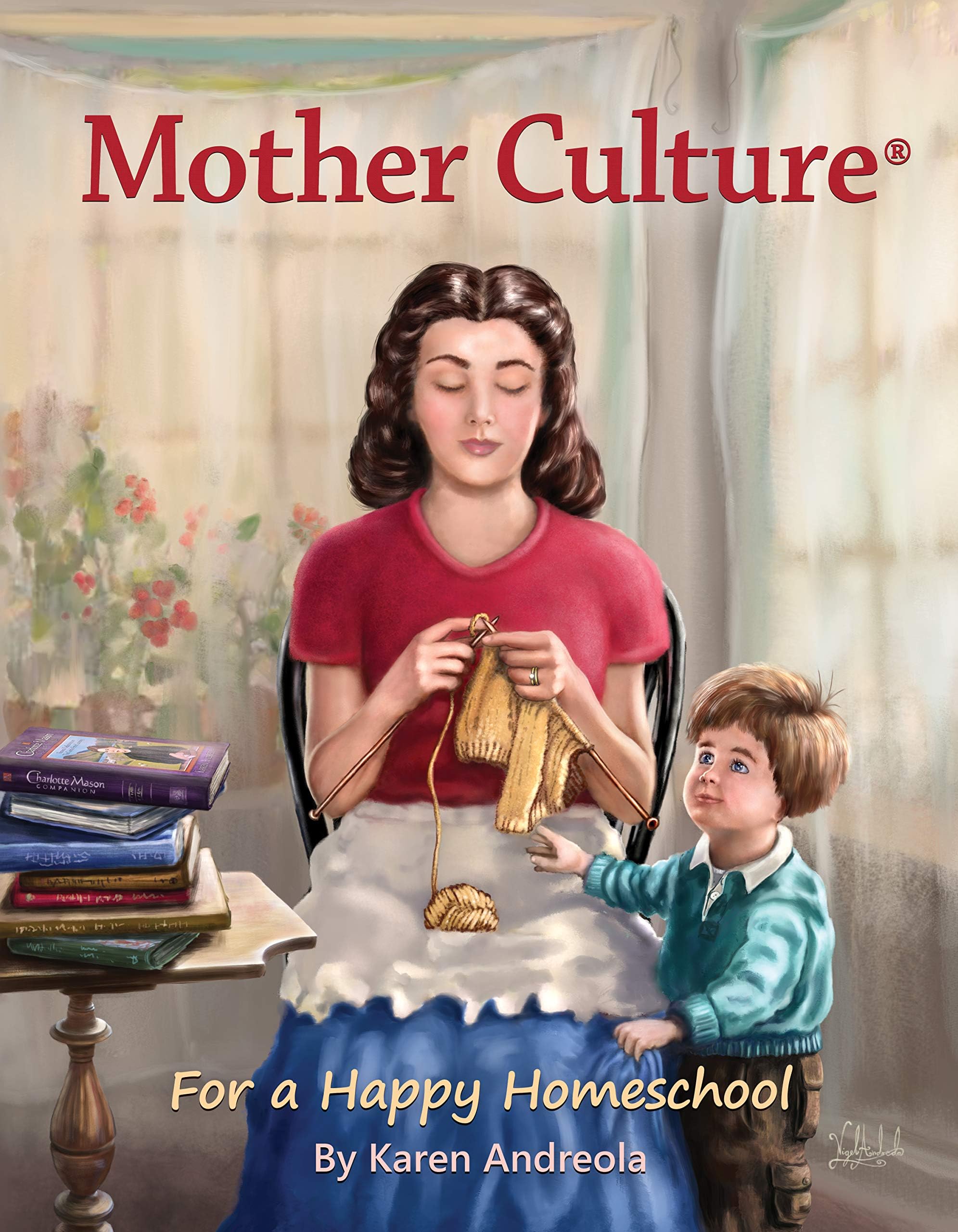 Mother Culture ®: For a Happy Homeschool Perfect Paperback – 9 Dec. 2018