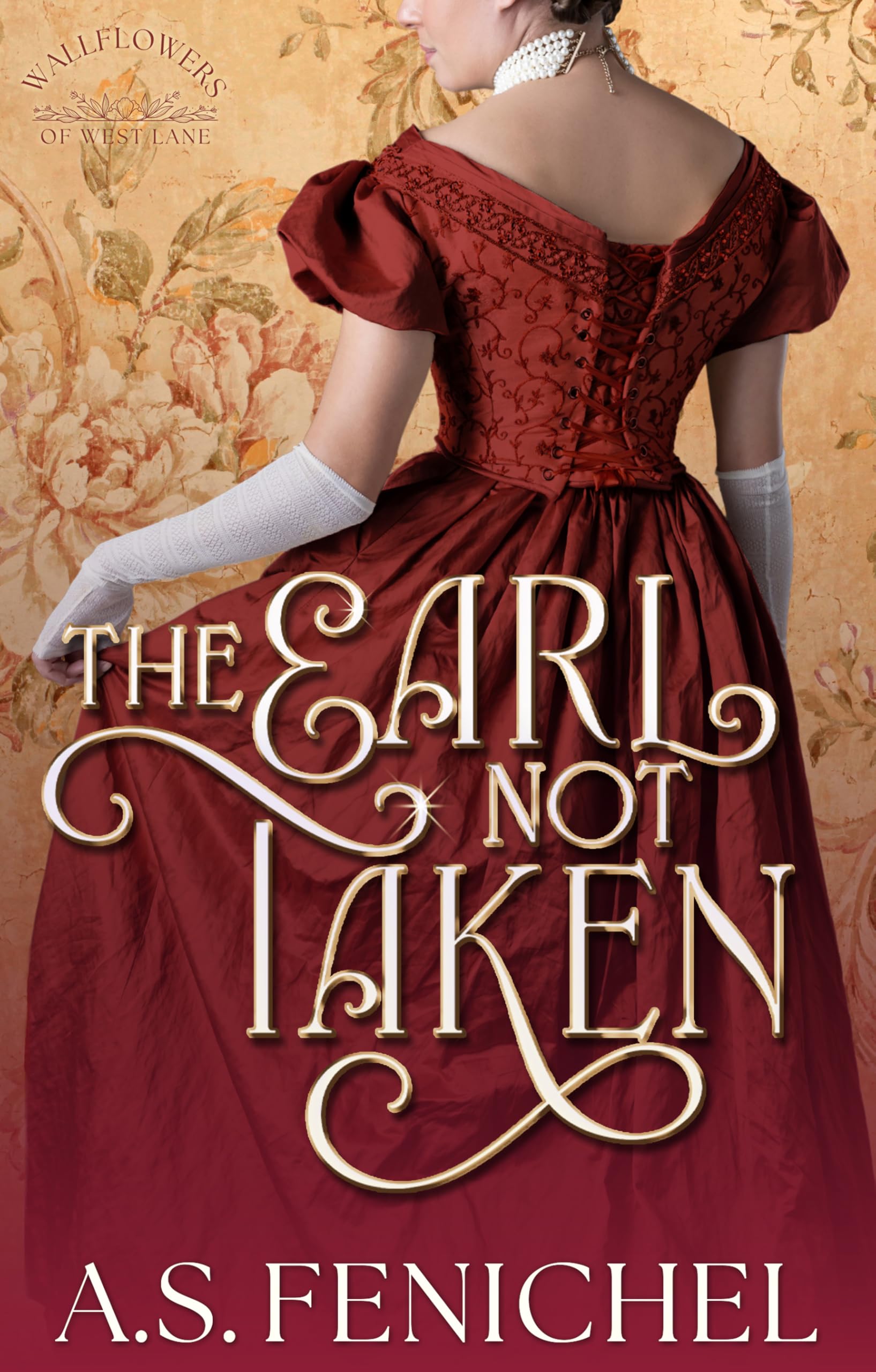 The Earl Not Taken (The Wallflowers of West Lane Book 1)