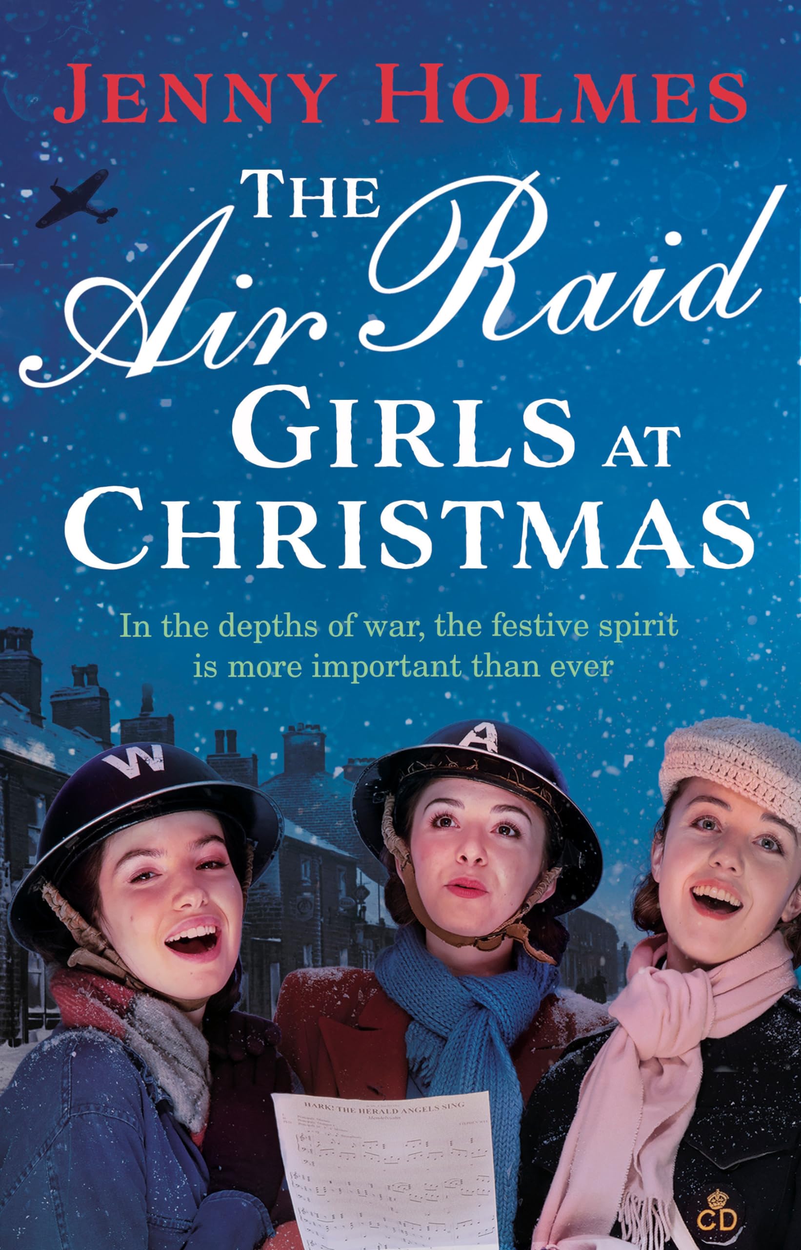 The Air Raid Girls at Christmas: A wonderfully festive and heart-warming new WW
