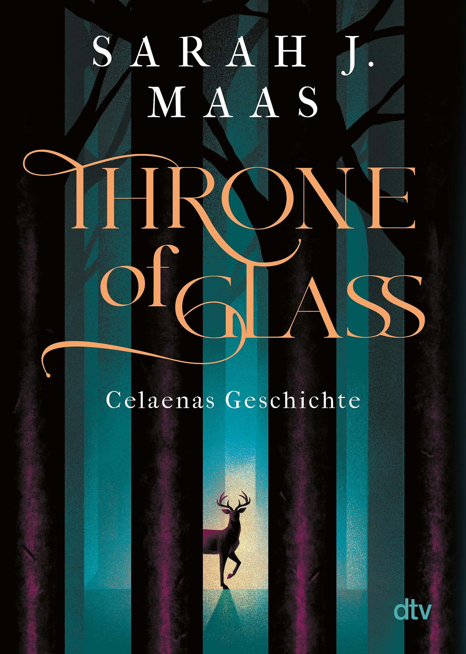 Sarah J. Maas Throne of Glass – Celaenas Geschichte: Roman (Band 0)