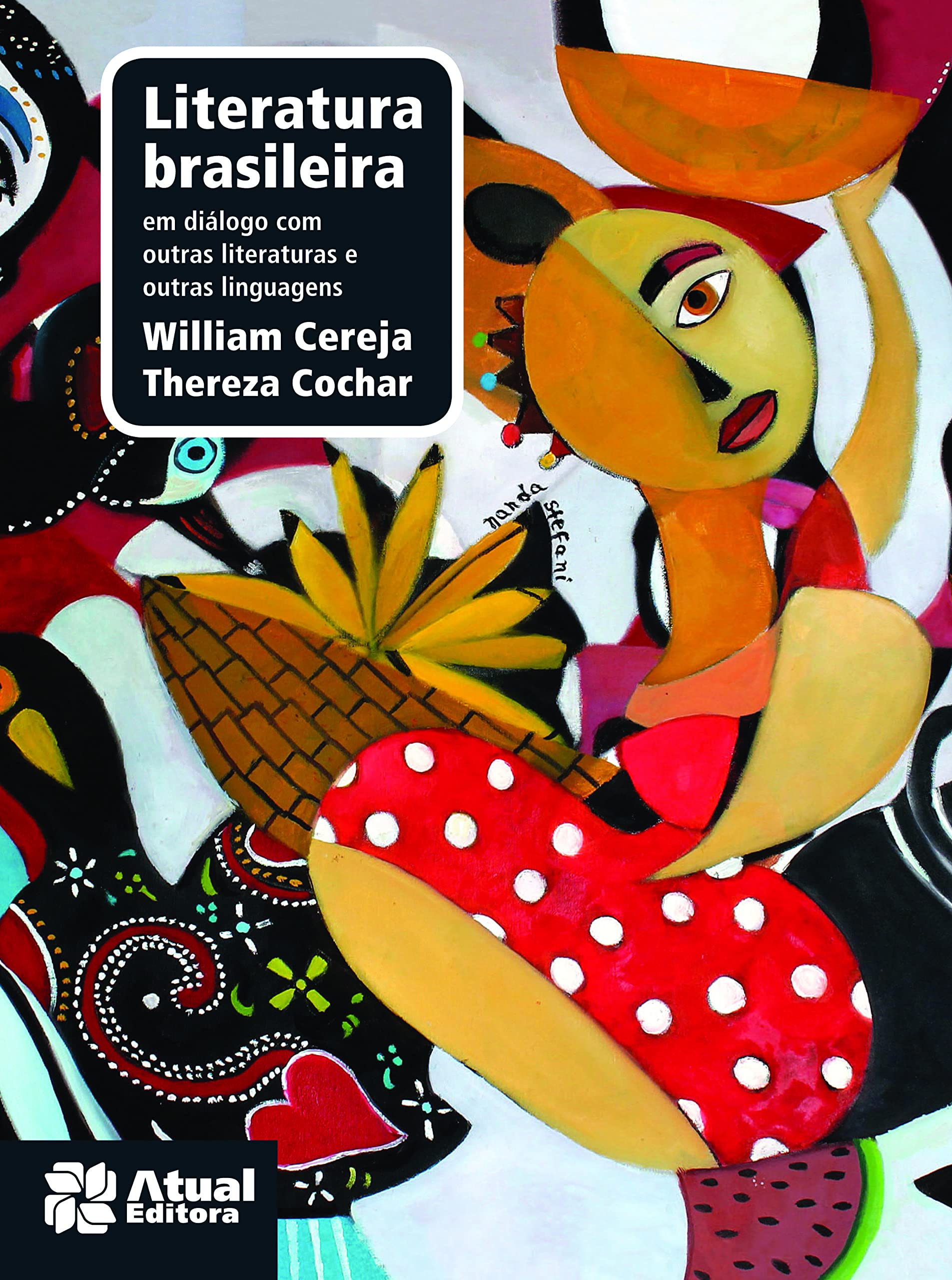 Literatura brasileira - Volume único: Em diálogo com outras