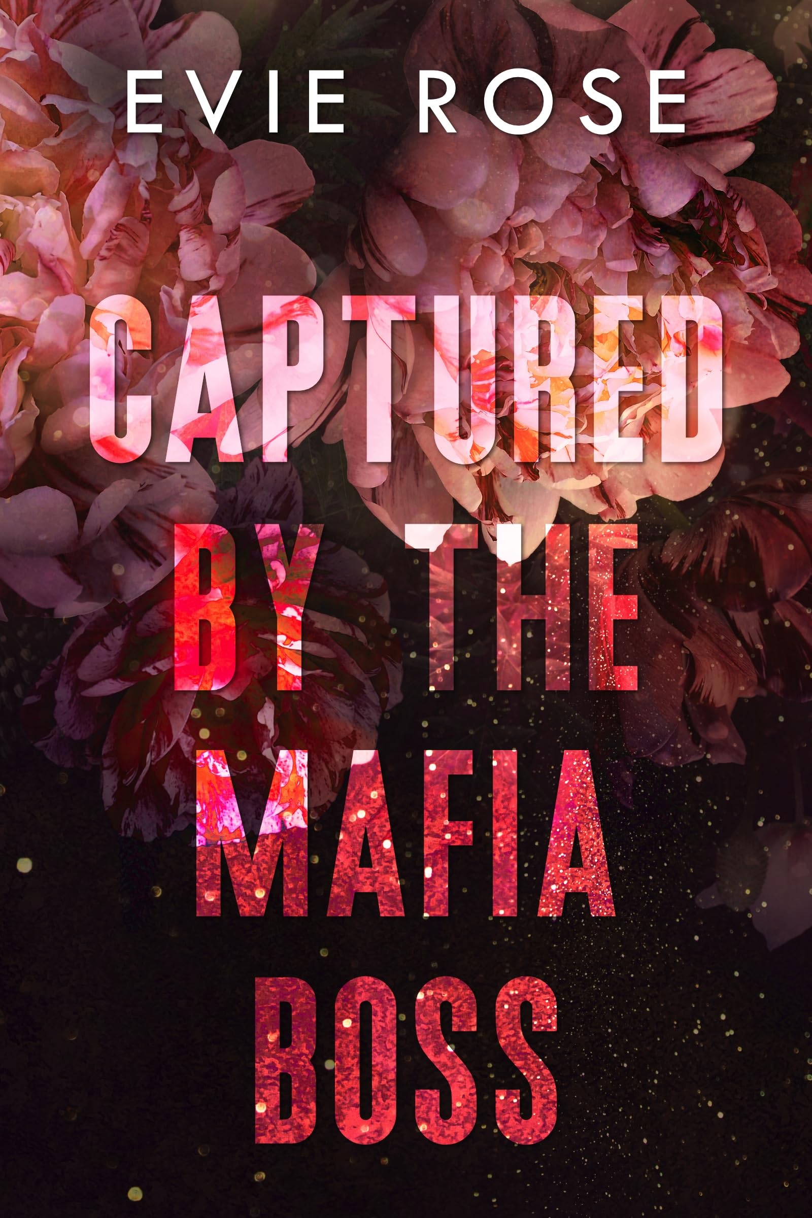 Captured by the Mafia Boss (London Mafia Bosses)