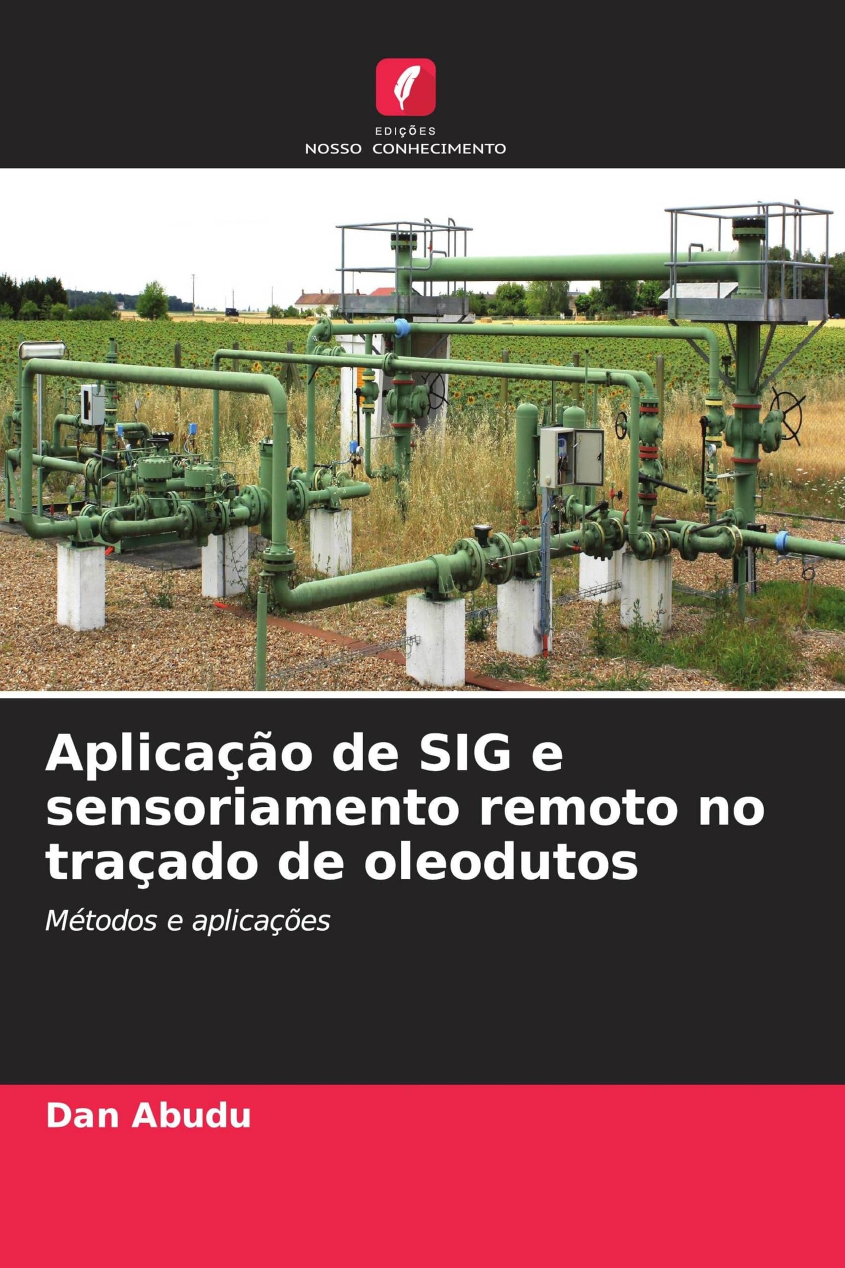 Aplicação de SIG e sensoriamento remoto no traçado de oleodutos: Métodos e aplicações