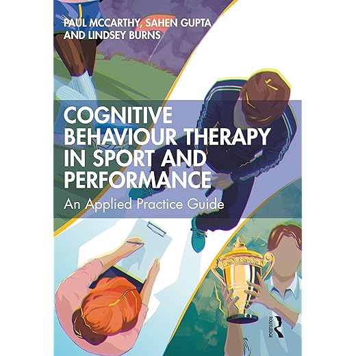 Cognitive Behaviour Therapy in Sport and Performance
