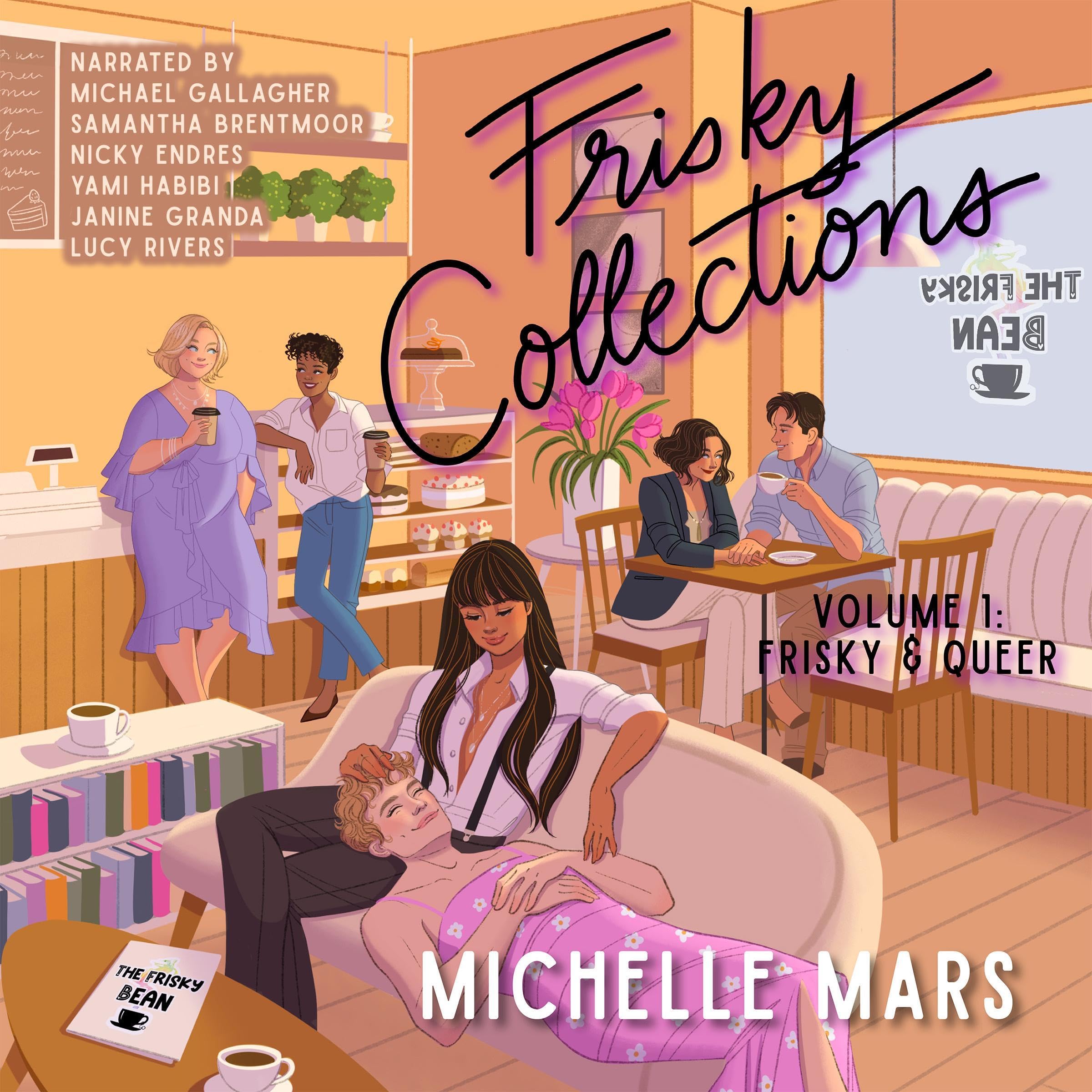 Frisky Collections Volume 1: Frisky and Queer