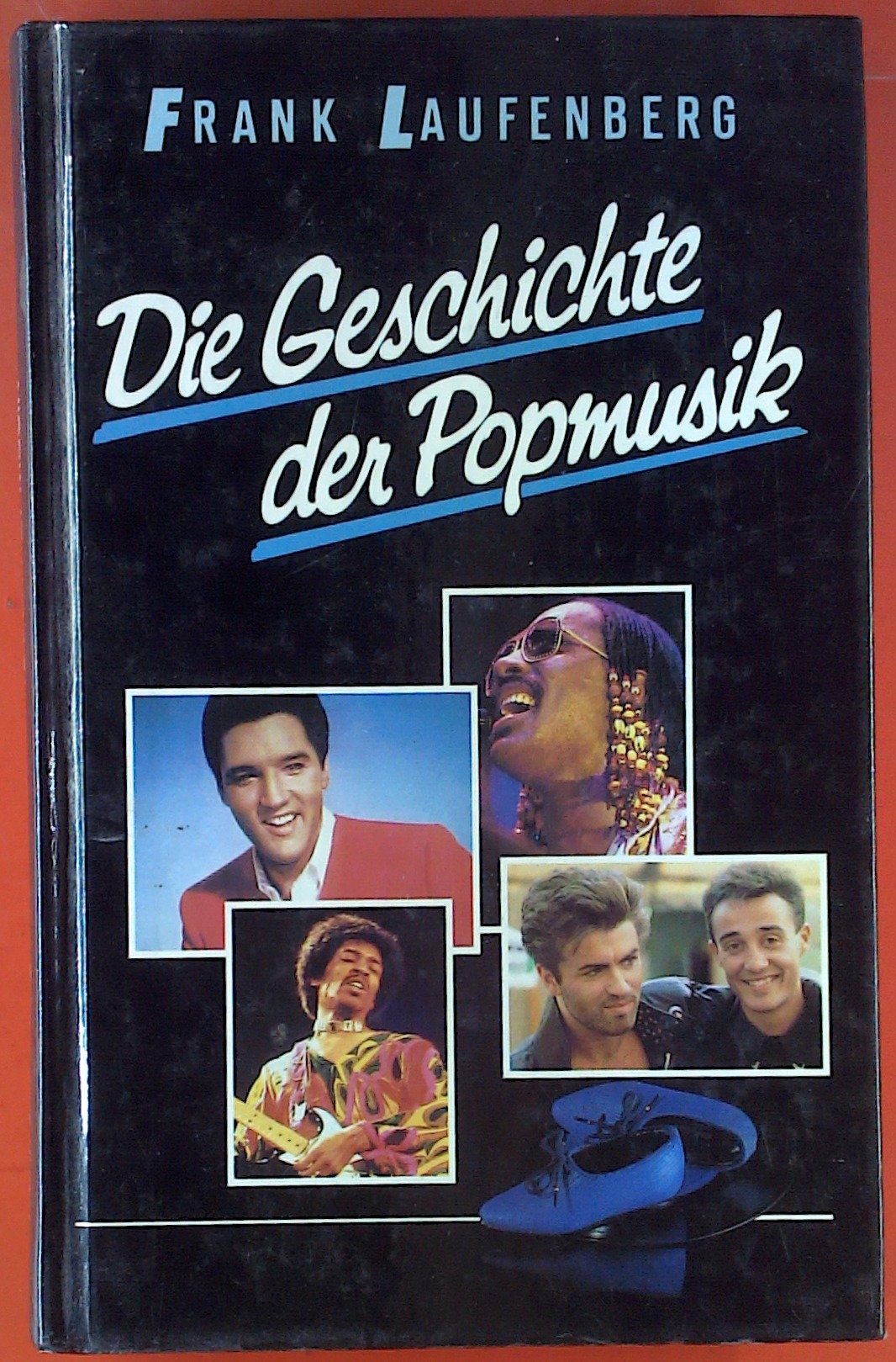 Die Geschichte der Popmusik. Eine Chronik in 30 Kapiteln