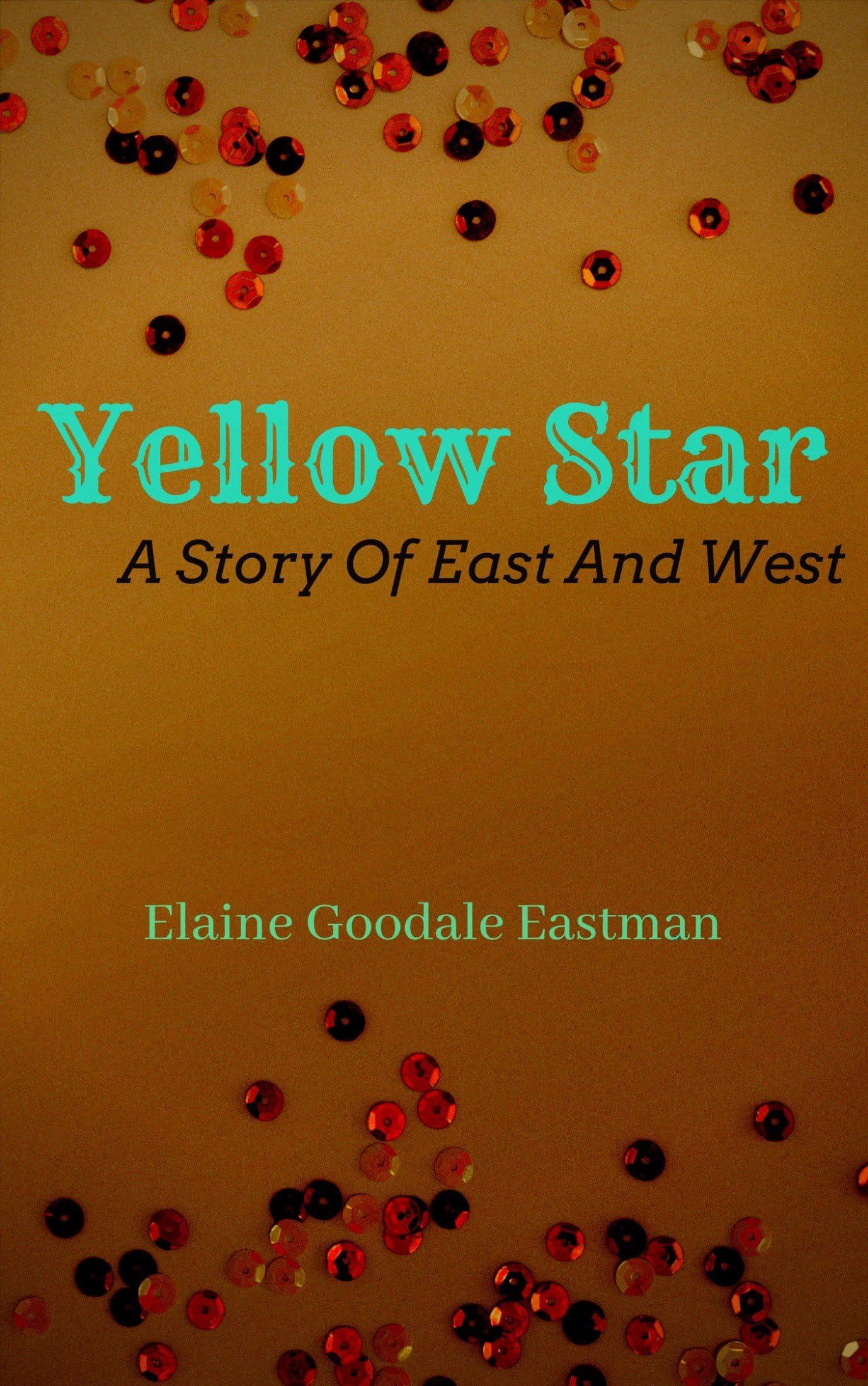 Yellow Star: A Story of East and West