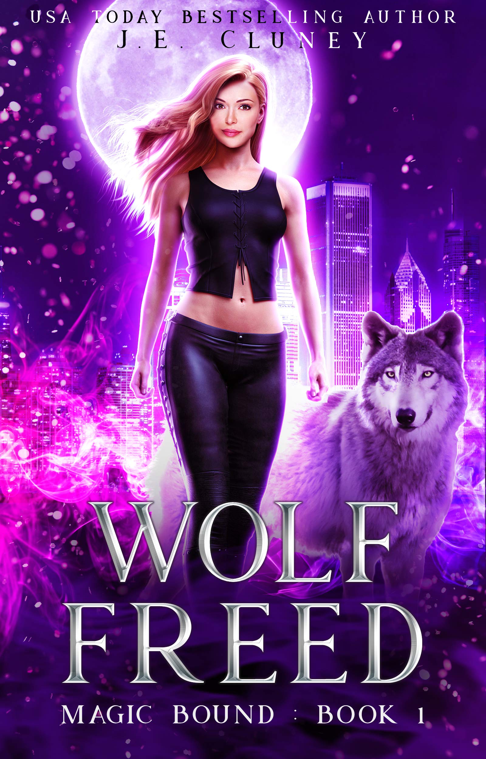 Wolf Freed (Magic Bound Book 1)