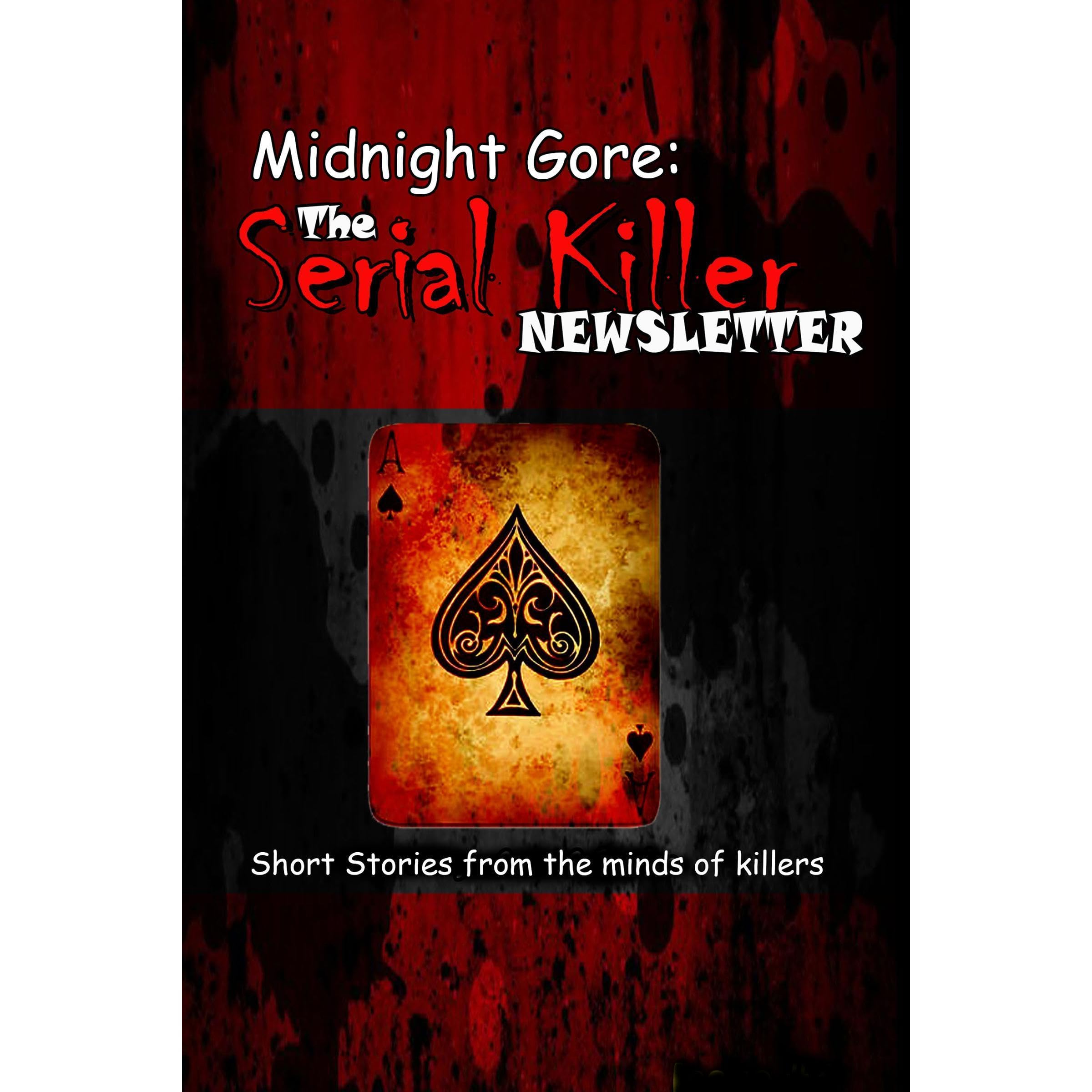 Midnight Gore: The Serial Killer Newsletter