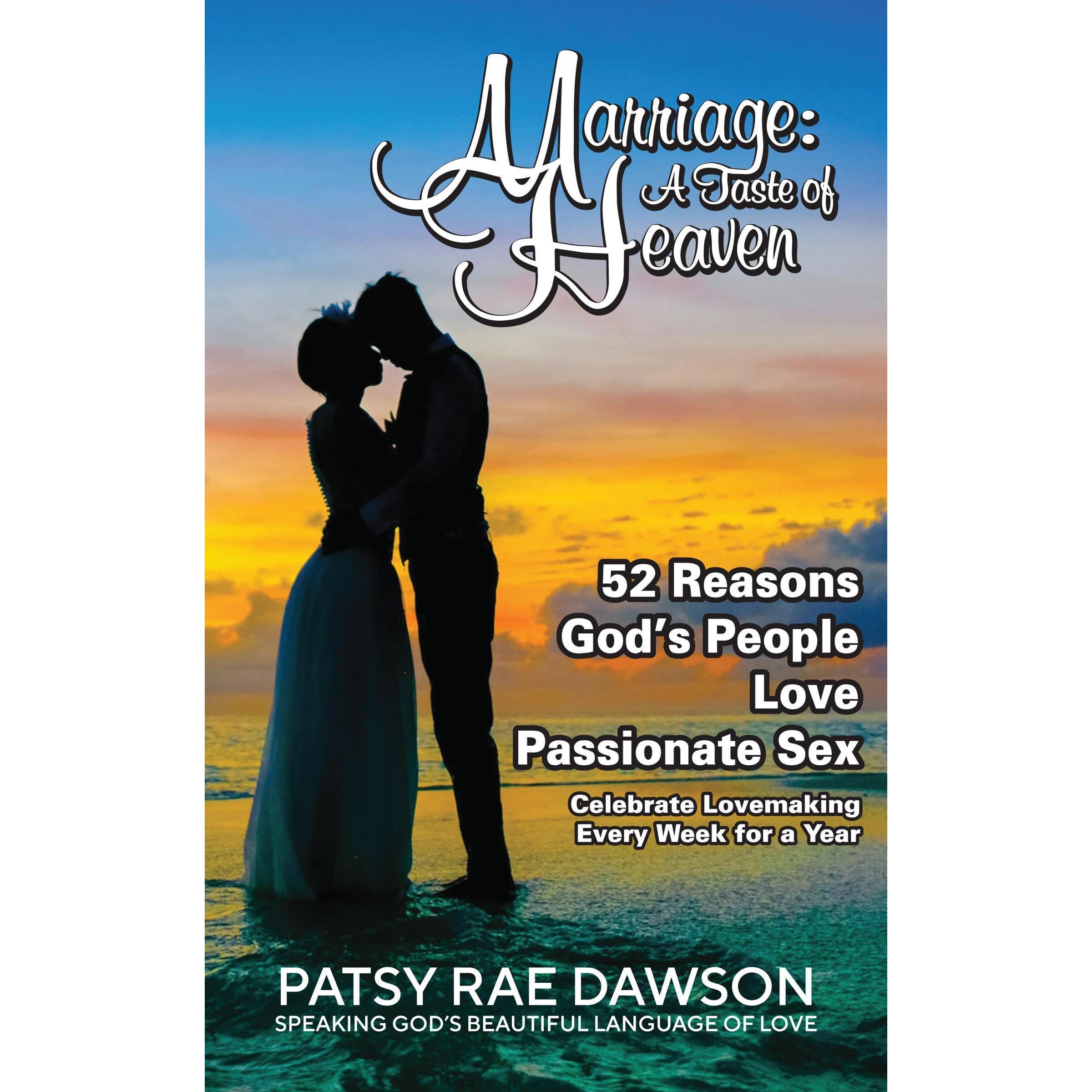 52 Reasons God's People Love Passionate Sex